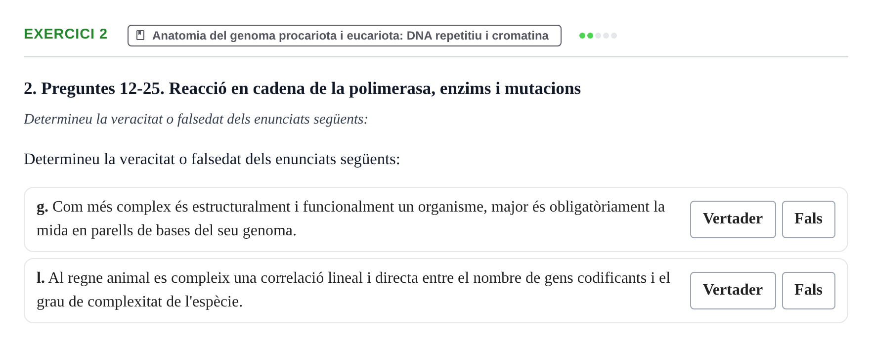 Enunciado: Ejercicio 2 - Anatomia del genoma · Biología Molecular y Genómica UB Recull de preguntes d'examen de Biologia Molecular