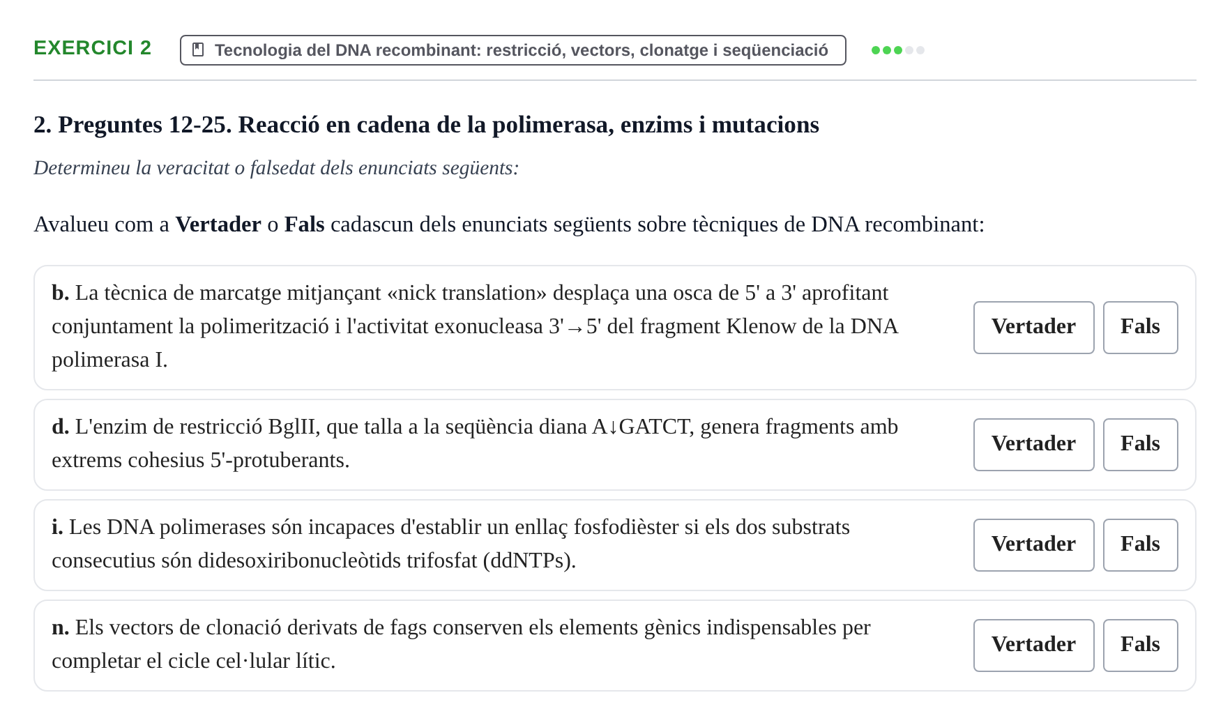 Enunciado: Ejercicio 2 - Tecnologia del DNA recombinant · Biología Molecular y Genómica UB Recull de preguntes d'examen de Biologia Molecular