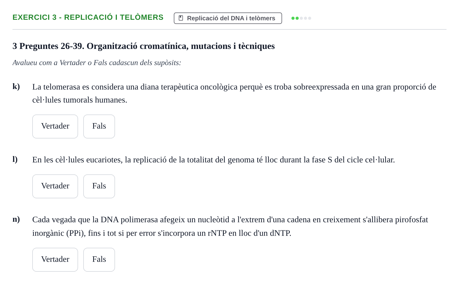Enunciado: Ejercicio 3 - Replicació i telòmers · Biología Molecular y Genómica UB Recull de preguntes d'examen de Biologia Molecular