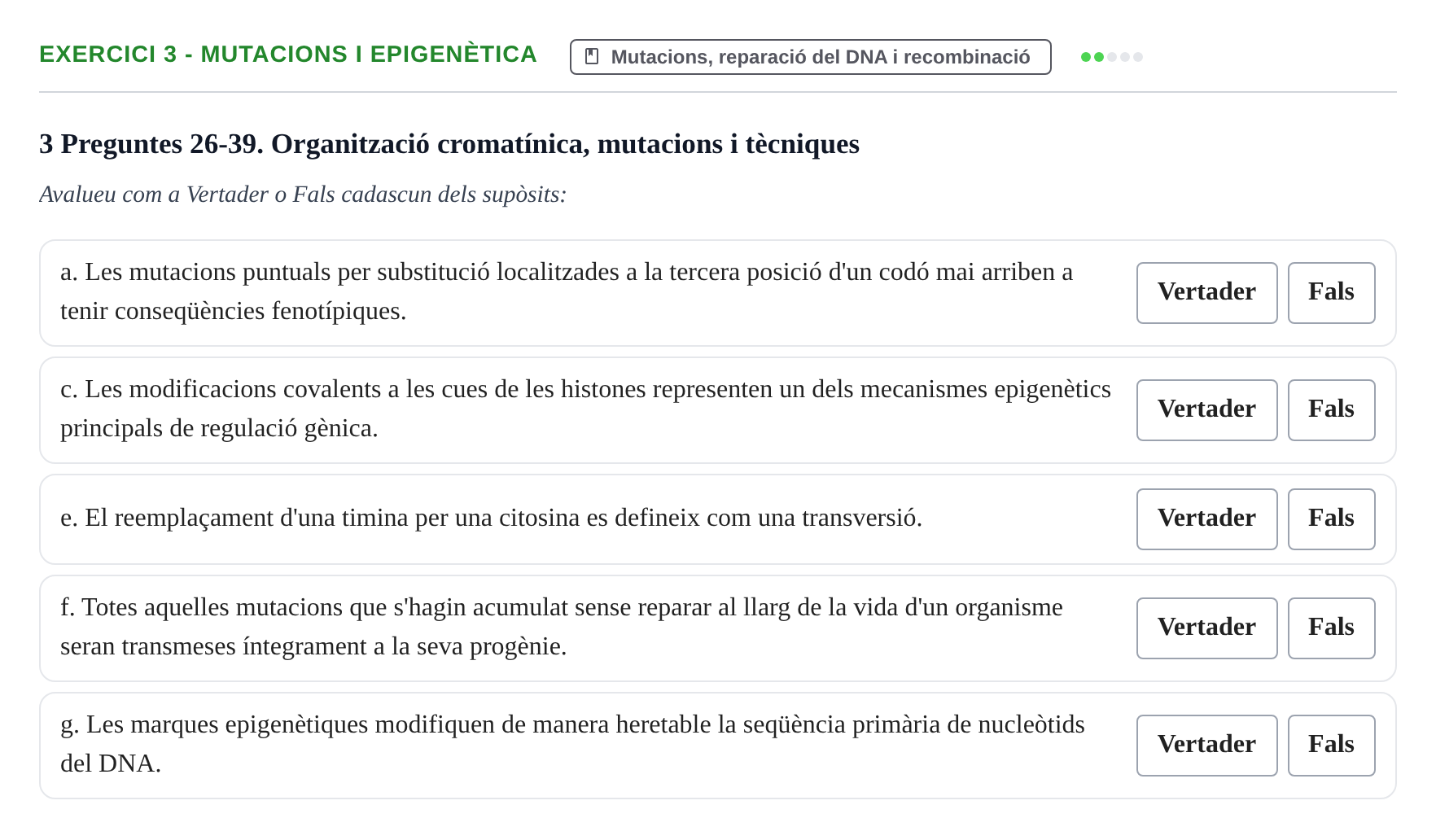 Enunciado: Ejercicio 3 - Mutacions i epigenètica · Biología Molecular y Genómica UB Recull de preguntes d'examen de Biologia Molecular