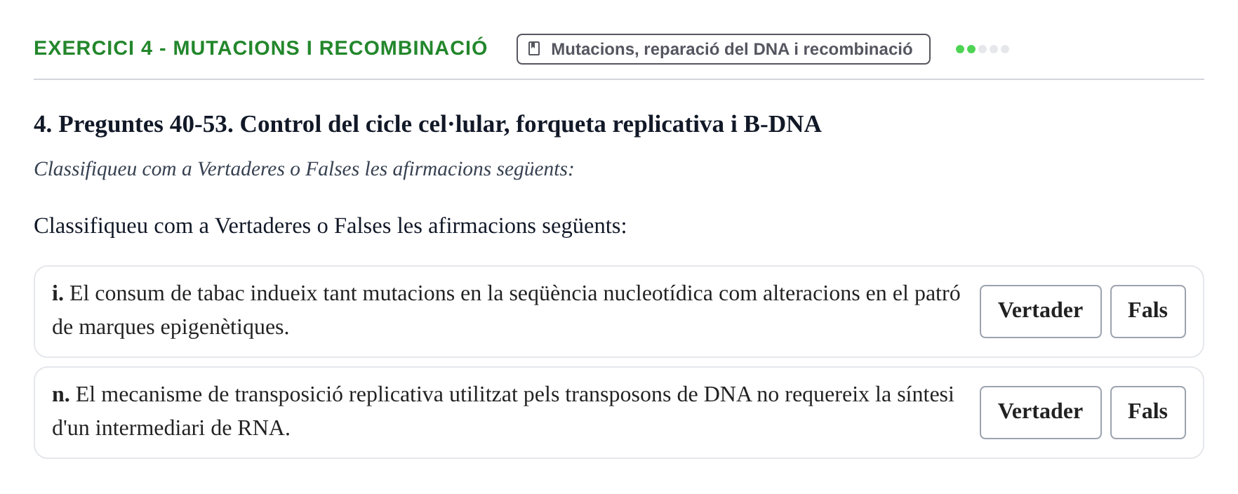 Enunciado: Ejercicio 4 - Mutacions i recombinació · Biología Molecular y Genómica UB Recull de preguntes d'examen de Biologia Molecular