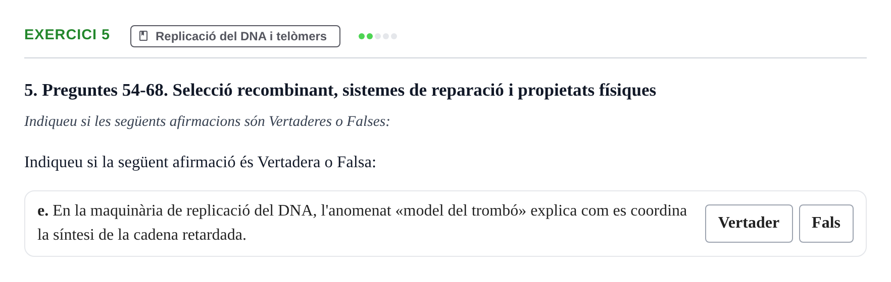 Enunciado: Ejercicio 5 - Replicació del DNA · Biología Molecular y Genómica UB Recull de preguntes d'examen de Biologia Molecular