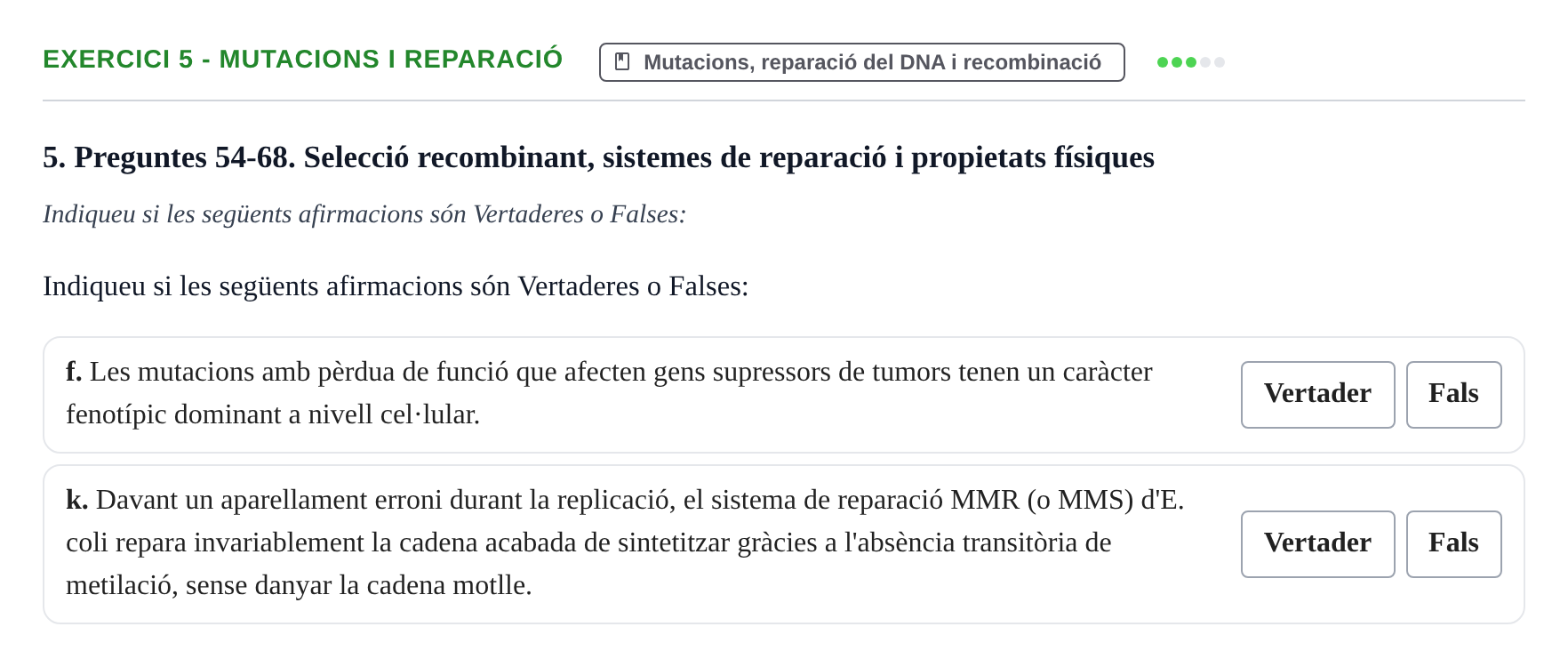 Enunciado: Ejercicio 5 - Mutacions i reparació · Biología Molecular y Genómica UB Recull de preguntes d'examen de Biologia Molecular