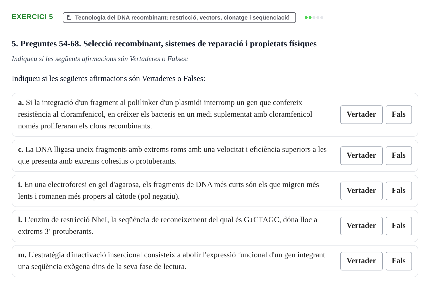 Enunciado: Ejercicio 5 - Tecnologia del DNA recombinant · Biología Molecular y Genómica UB Recull de preguntes d'examen de Biologia Molecular