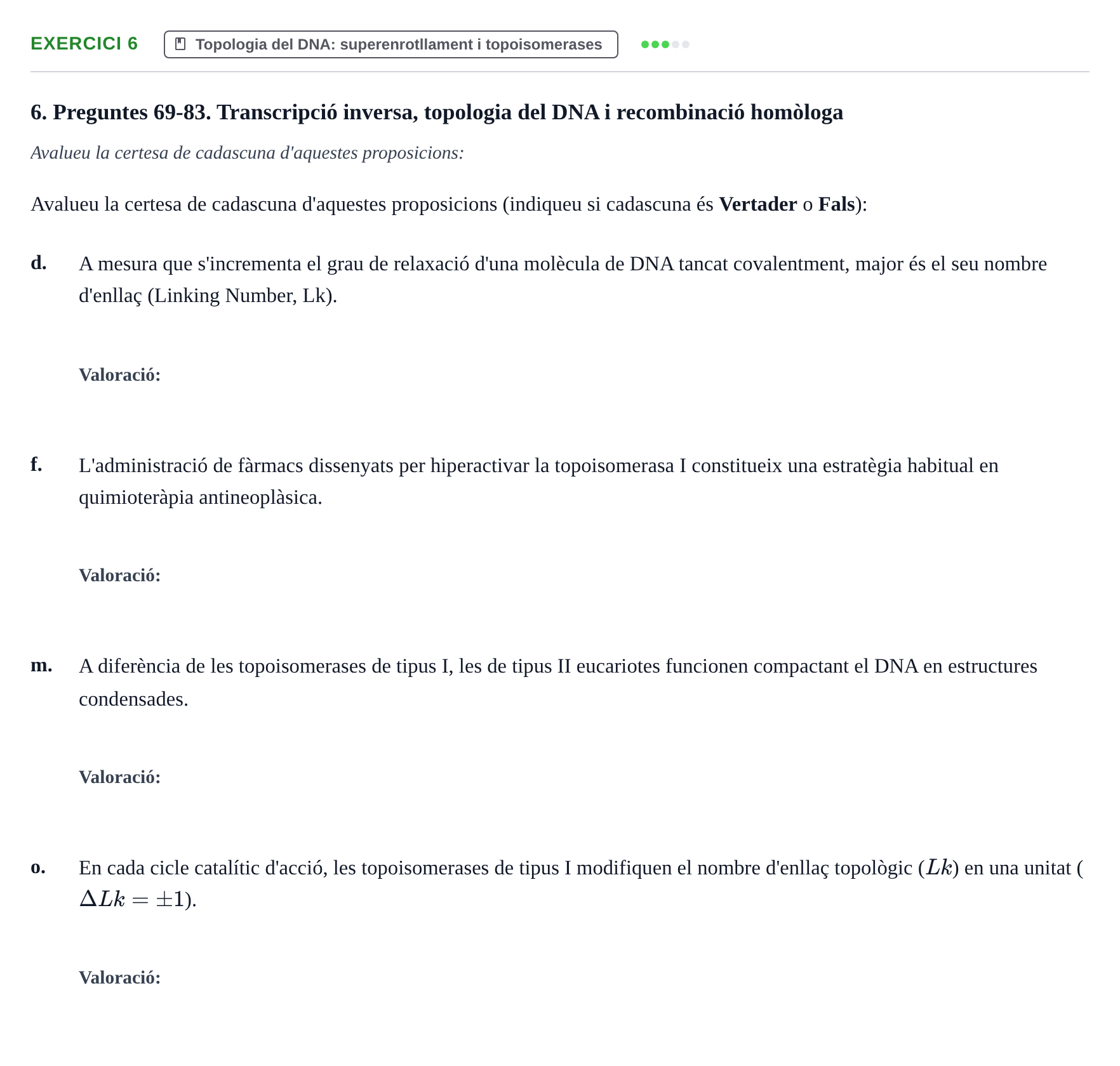 Enunciado: Ejercicio 6 - Topologia del DNA · Biología Molecular y Genómica UB Recull de preguntes d'examen de Biologia Molecular