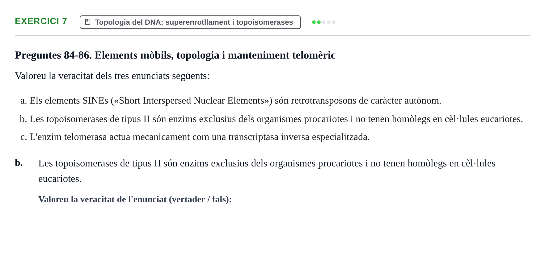 Enunciado: Ejercicio 7 - Topologia del DNA · Biología Molecular y Genómica UB Recull de preguntes d'examen de Biologia Molecular