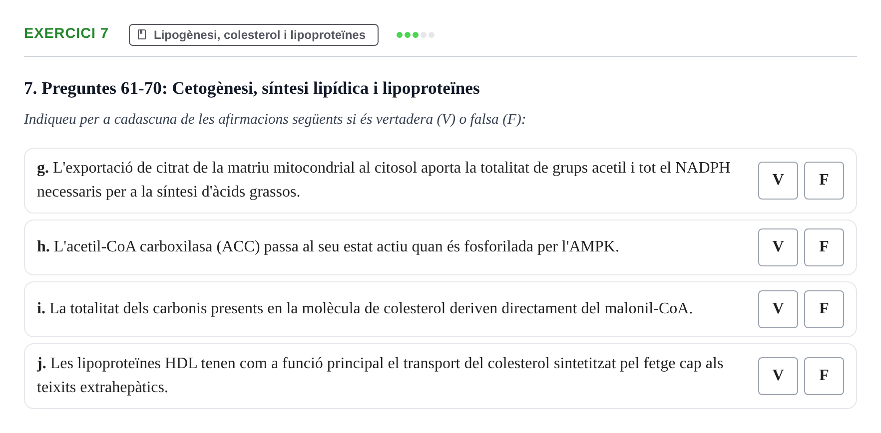 Enunciado: Ejercicio 7 - Lipogènesi, colesterol i lipoproteïnes · Bioquímica UB 2024