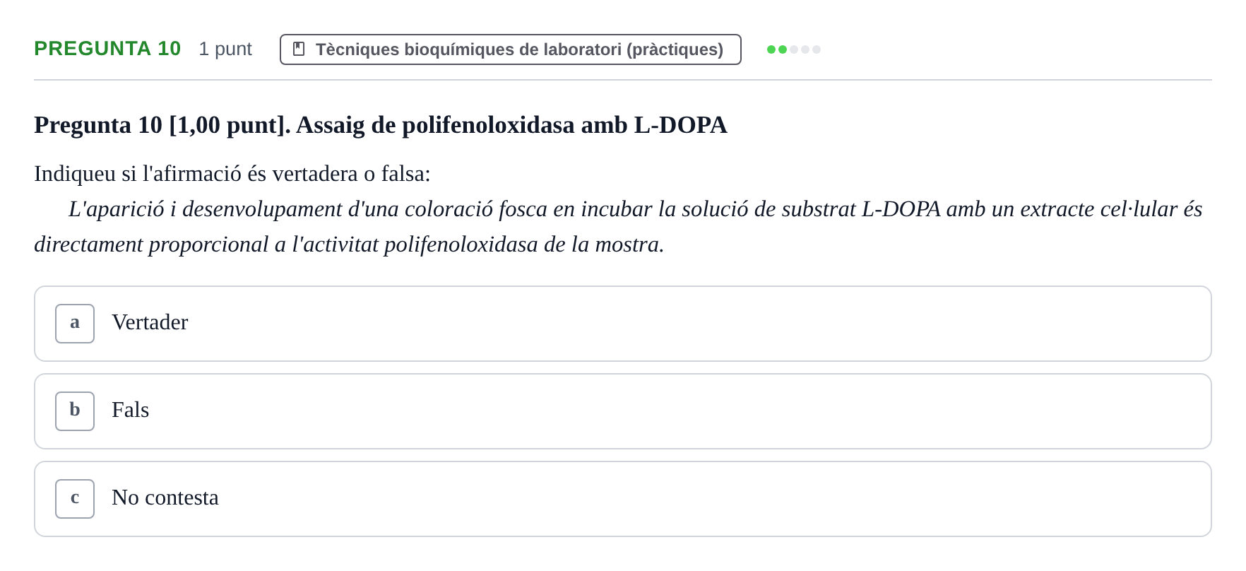 Enunciado: Pregunta 10 · Bioquímica UB Examen de pràctiques de laboratori: Cinètica enzimàtica i electroforesi de proteïnes