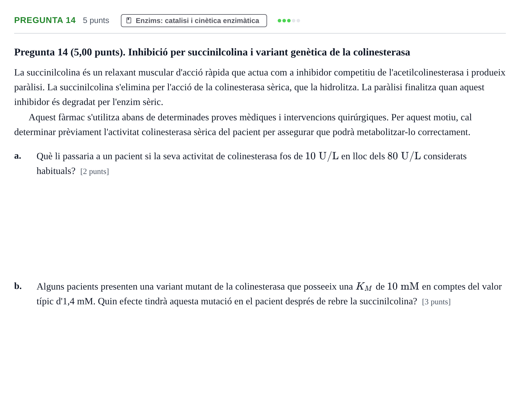 Enunciado: Pregunta 14 · Bioquímica UB Examen de pràctiques de laboratori: Cinètica enzimàtica i electroforesi de proteïnes