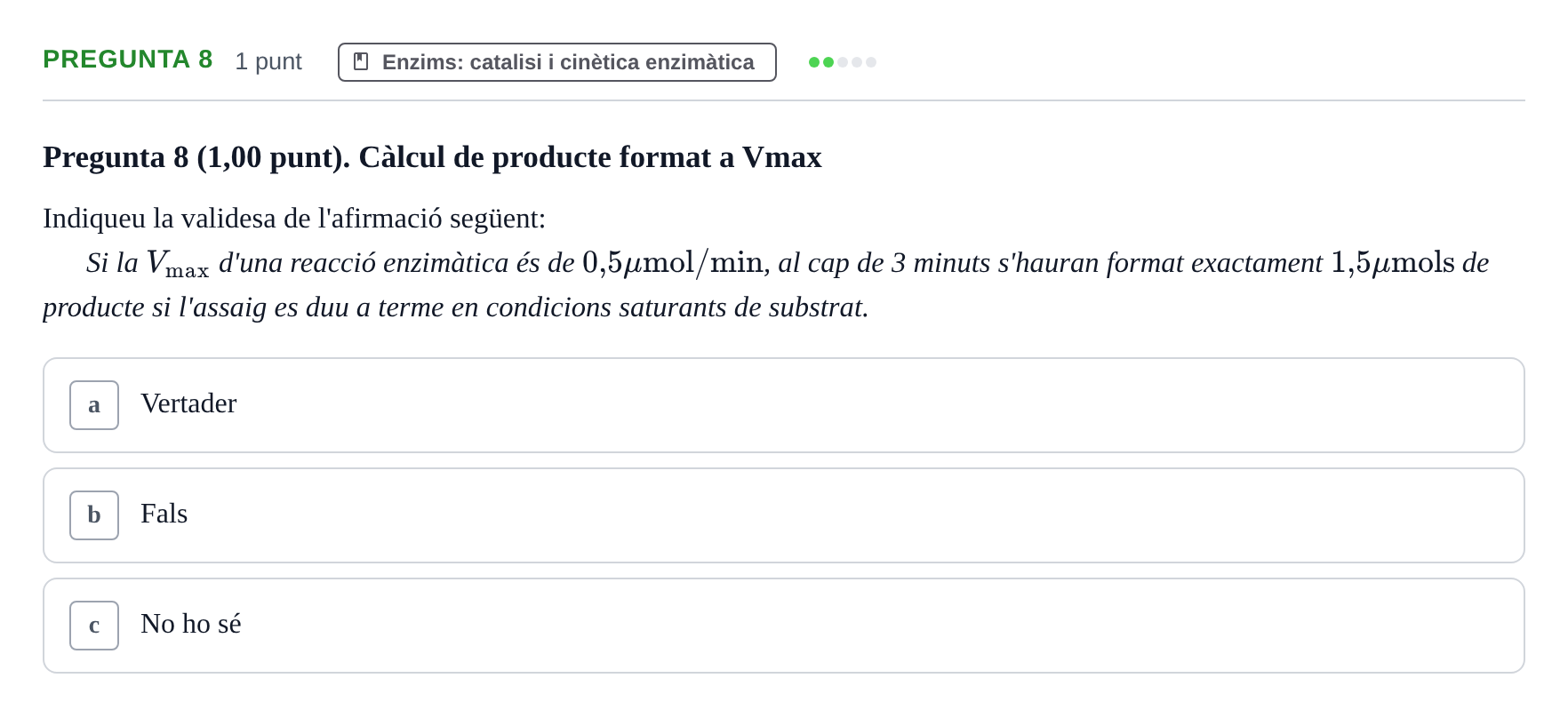 Enunciado: Pregunta 8 · Bioquímica UB Examen de pràctiques de laboratori: Cinètica enzimàtica i electroforesi de proteïnes