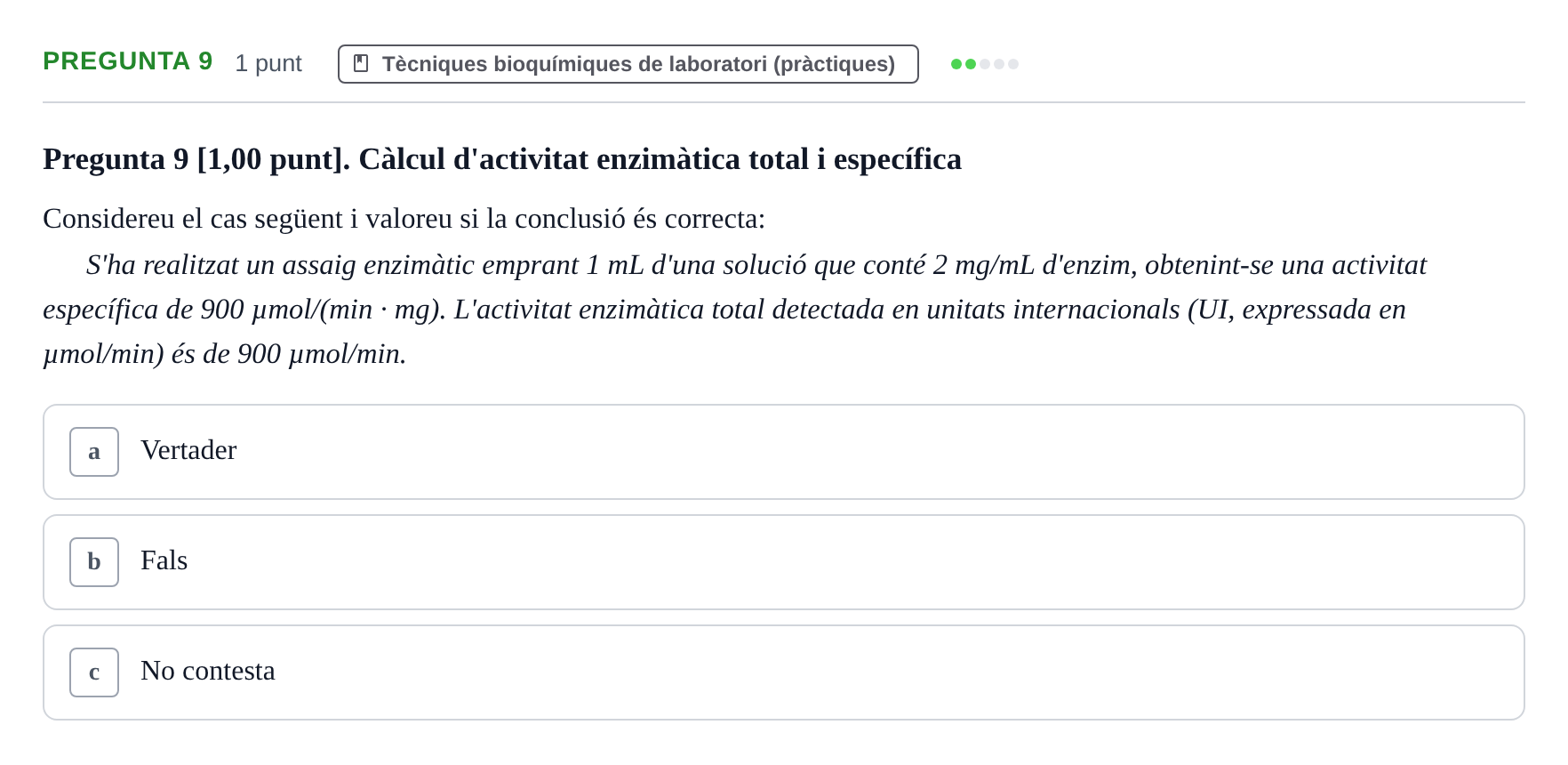 Enunciado: Pregunta 9 · Bioquímica UB Examen de pràctiques de laboratori: Cinètica enzimàtica i electroforesi de proteïnes