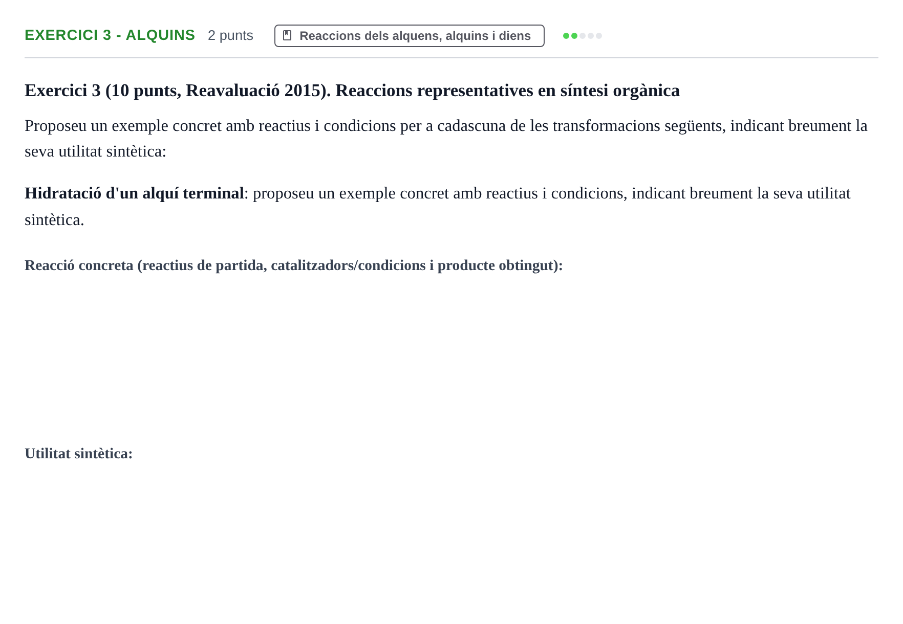 Enunciado: Exercici 3 - Alquins · Química Orgánica II UB 2015