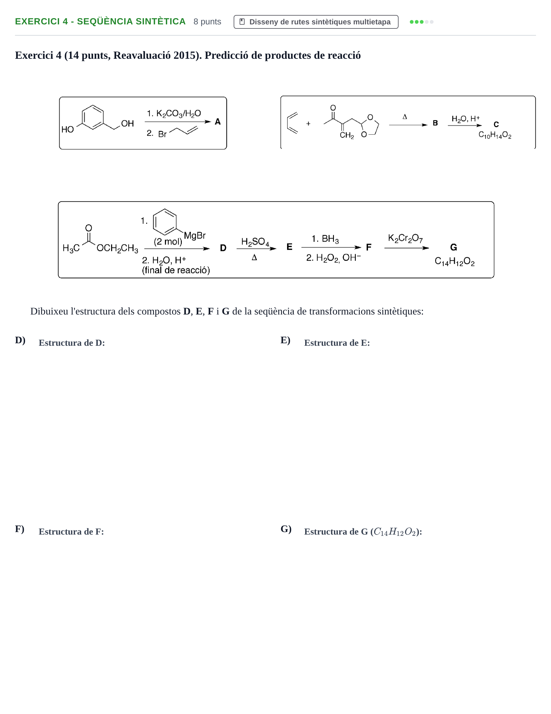 Enunciado: Exercici 4 - Seqüència sintètica · Química Orgánica II UB 2015