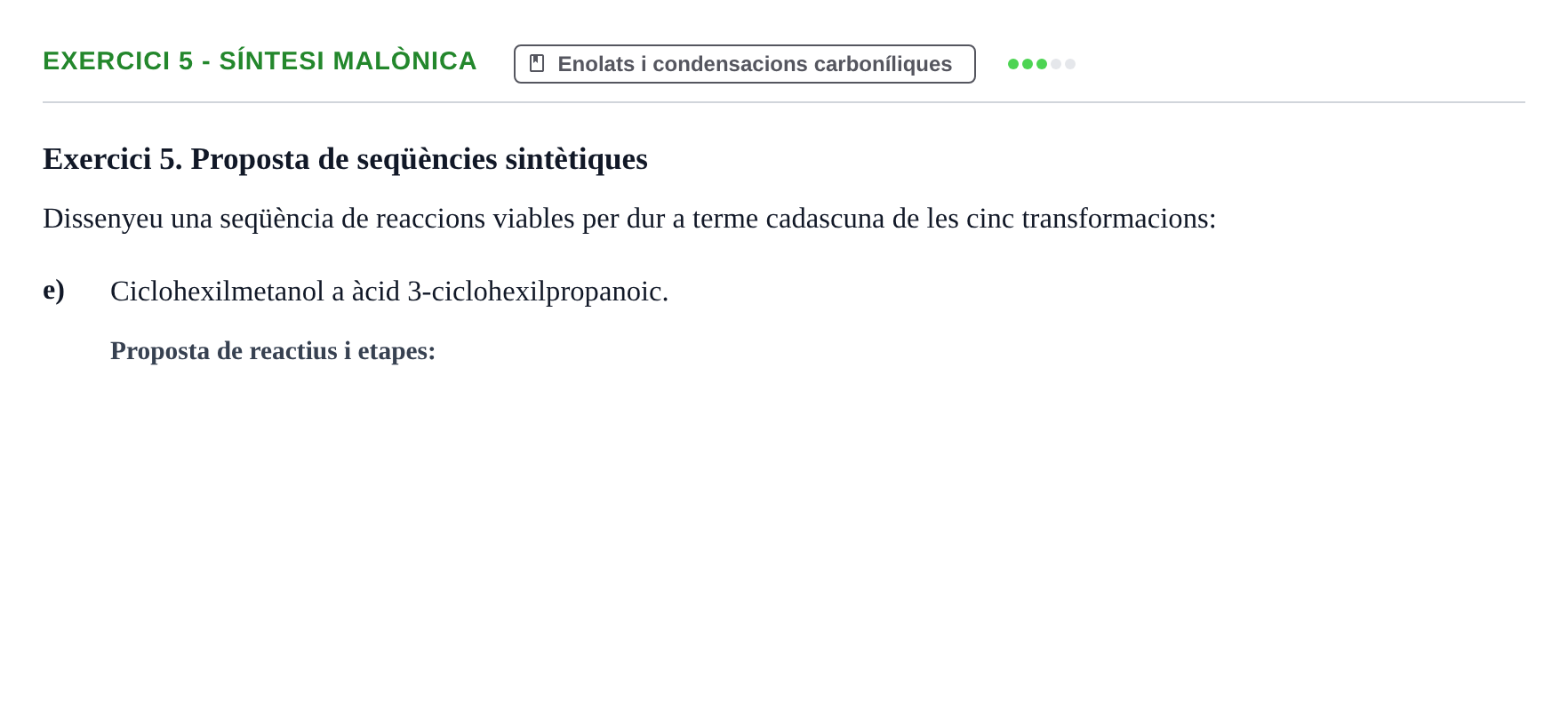 Enunciado: Exercici 5 - Síntesi malònica · Química Orgánica II UB 2015