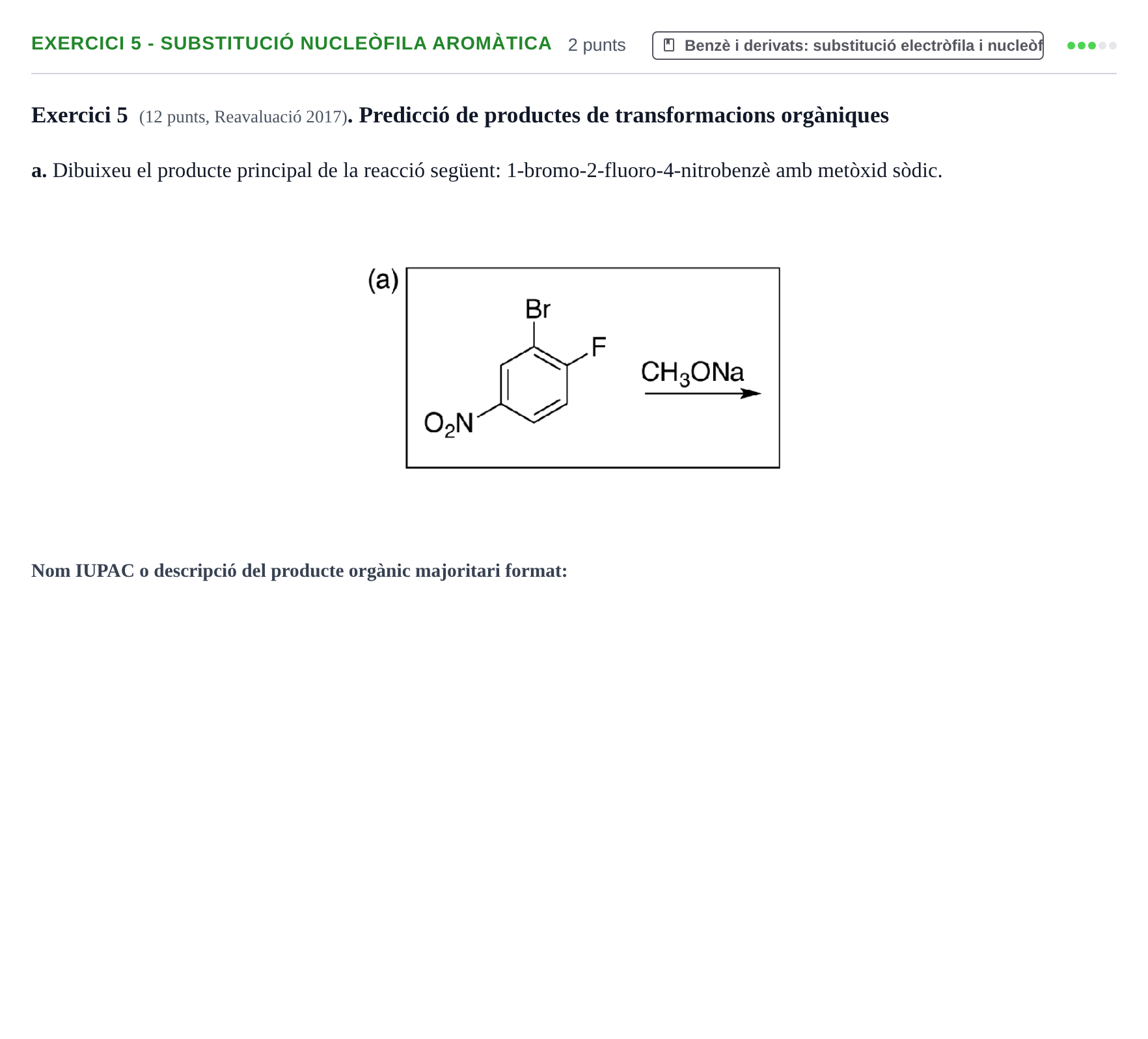 Enunciado: Exercici 5 - Substitució nucleòfila aromàtica · Química Orgánica II UB 2015
