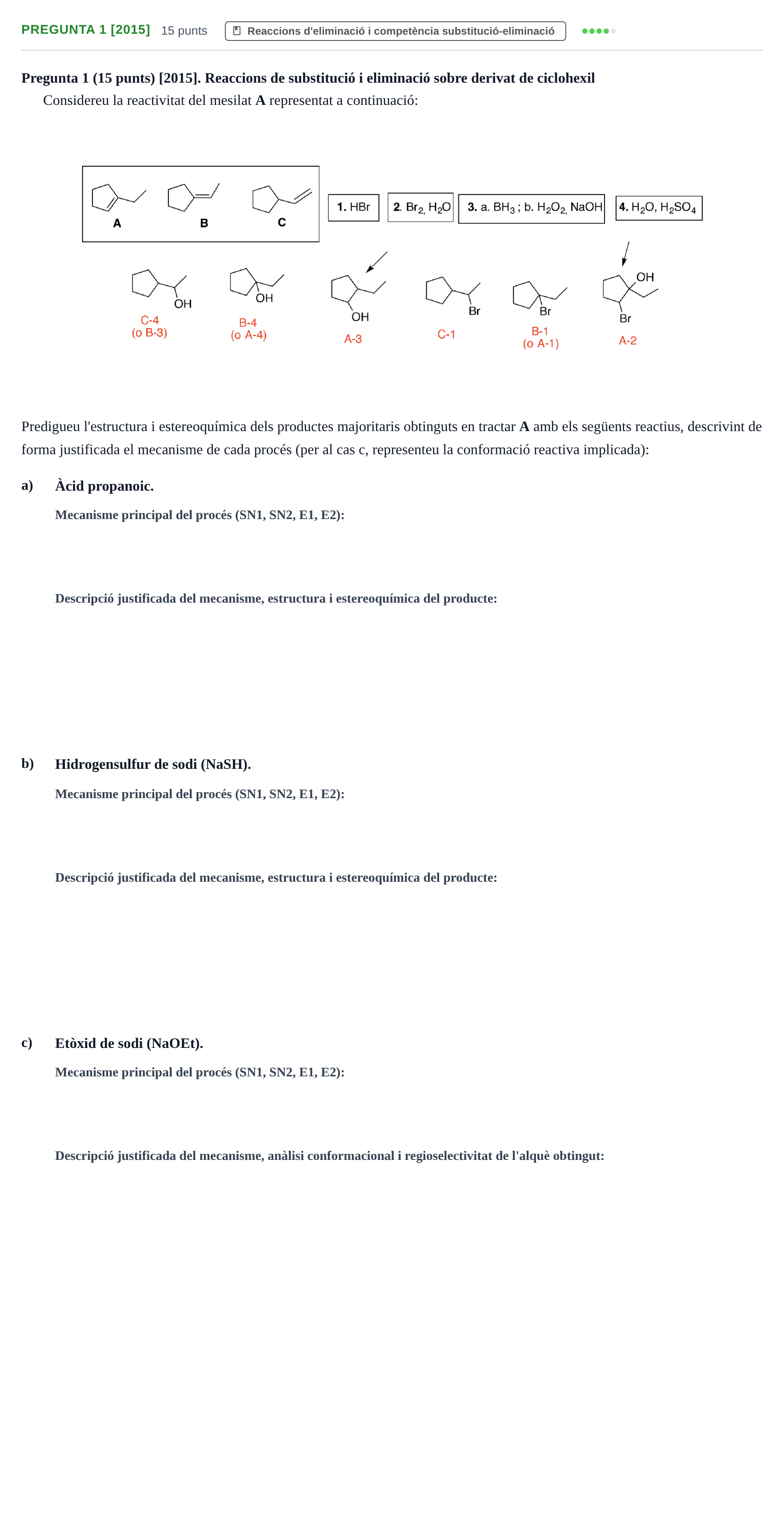 Enunciado: Pregunta 1 [2015] · Química Orgánica II UB 2015
