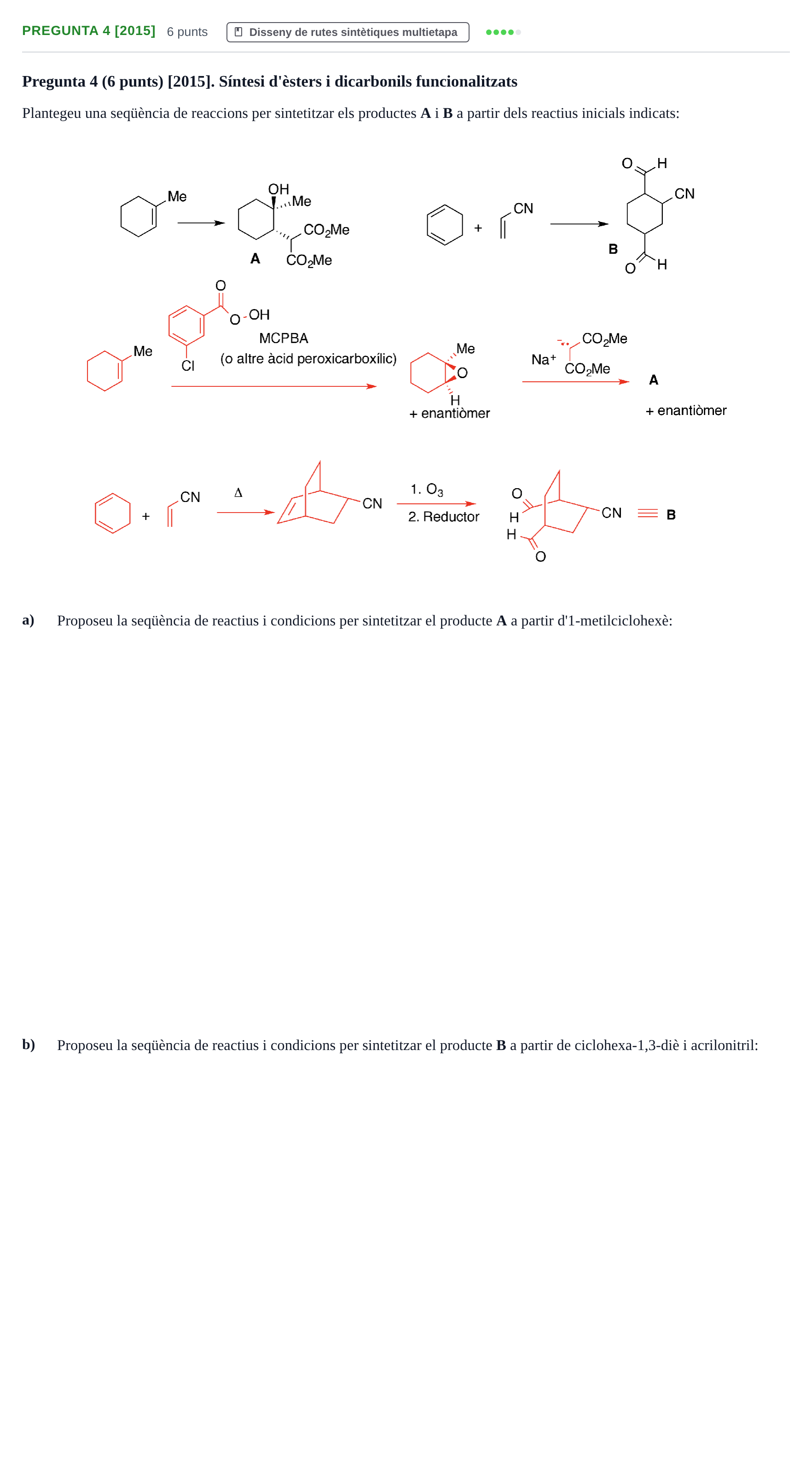 Enunciado: Pregunta 4 [2015] · Química Orgánica II UB 2015