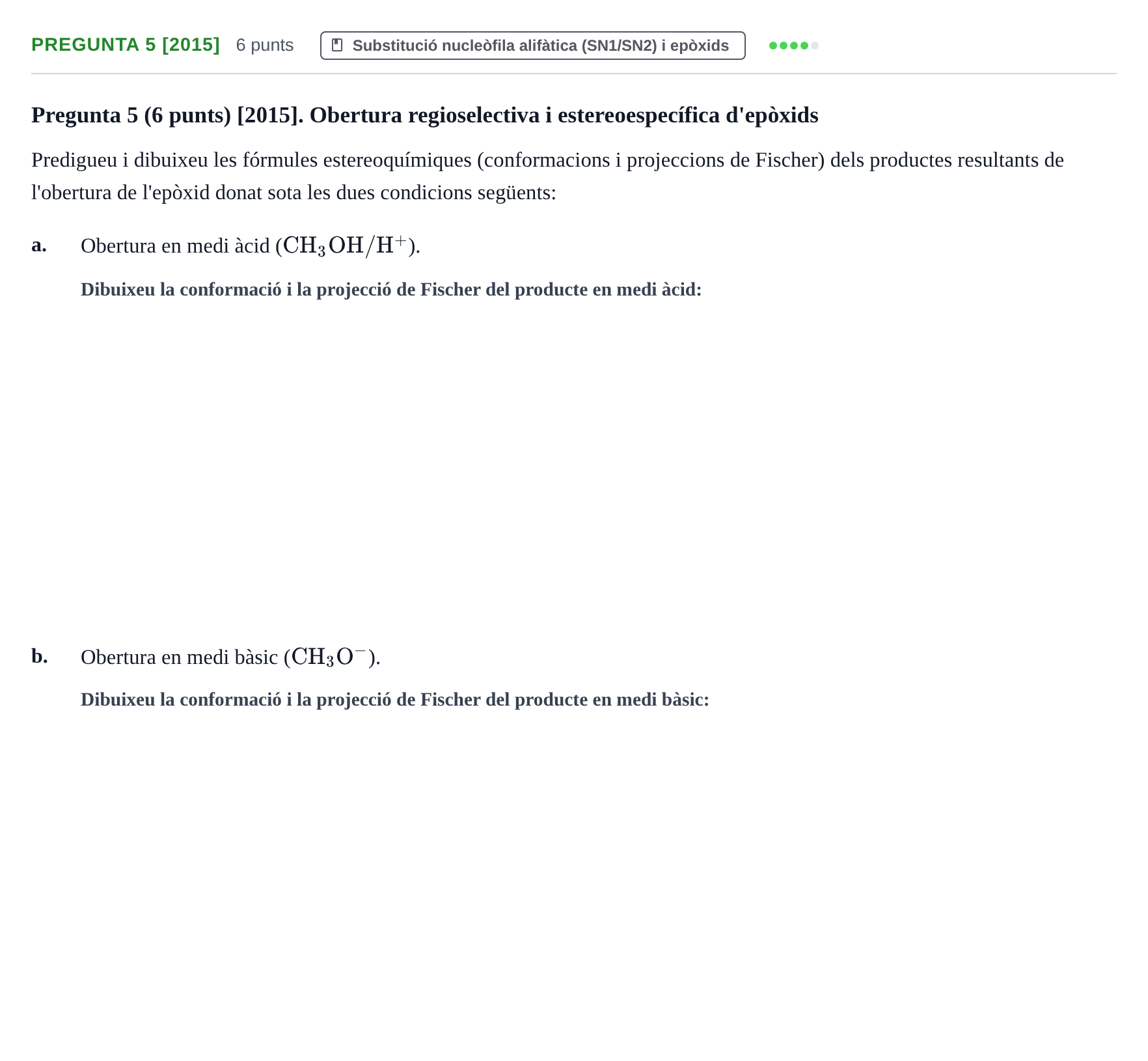 Enunciado: Pregunta 5 [2015] · Química Orgánica II UB 2015