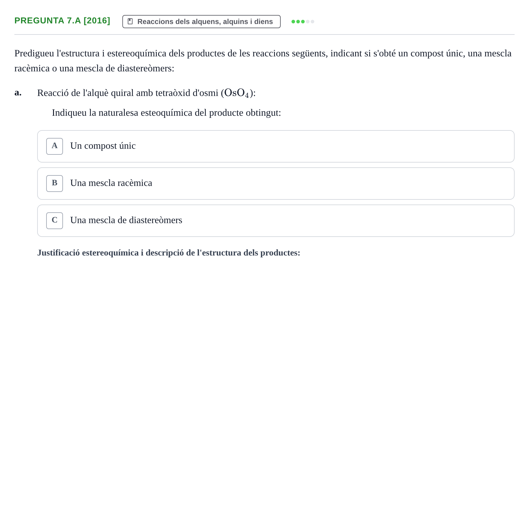 Enunciado: Pregunta 7.a [2016] · Química Orgánica II UB 2015