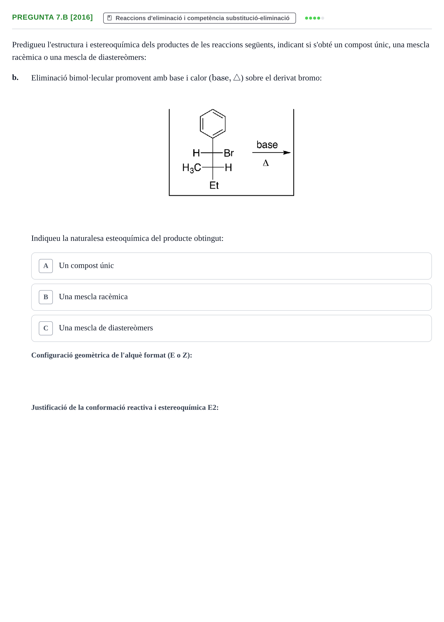 Enunciado: Pregunta 7.b [2016] · Química Orgánica II UB 2015