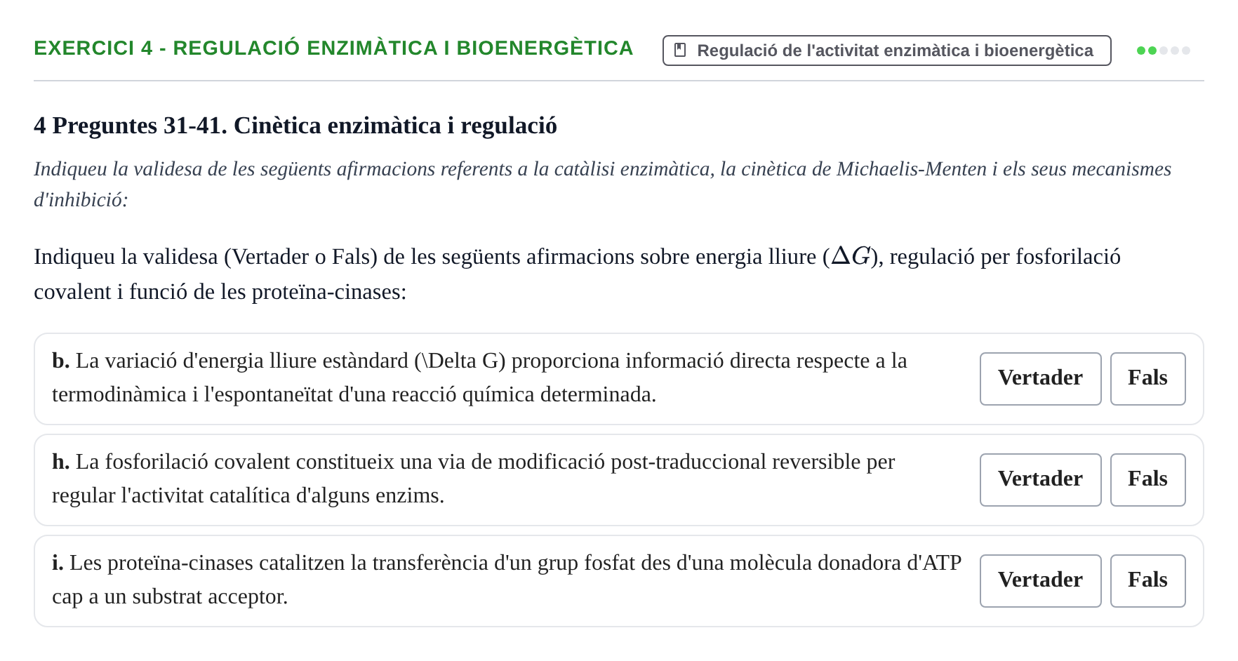 Enunciado: Ejercicio 4 - Regulació enzimàtica i bioenergètica · Bioquímica UB 2017