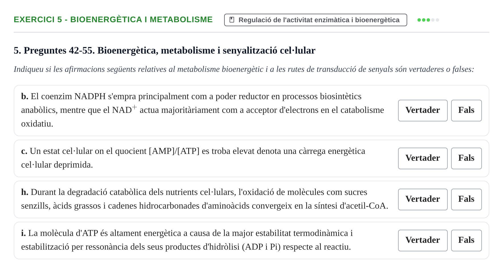 Enunciado: Ejercicio 5 - Bioenergètica i metabolisme · Bioquímica UB 2017