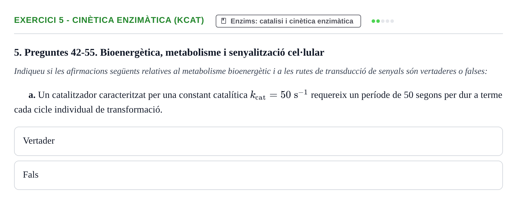 Enunciado: Ejercicio 5 - Cinètica enzimàtica (kcat) · Bioquímica UB 2017
