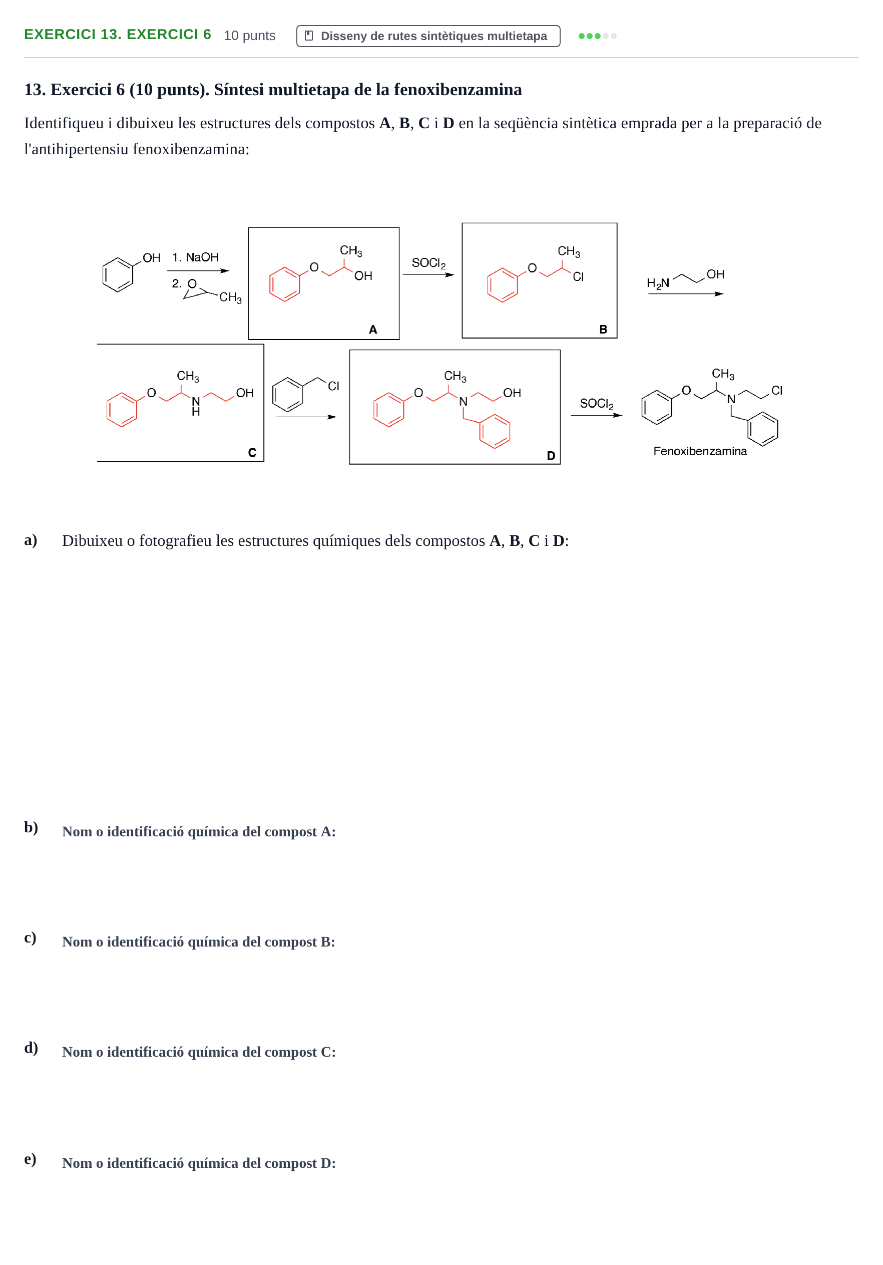 Enunciado: Ejercicio 13. Exercici 6 · Química Orgánica II UB 2014