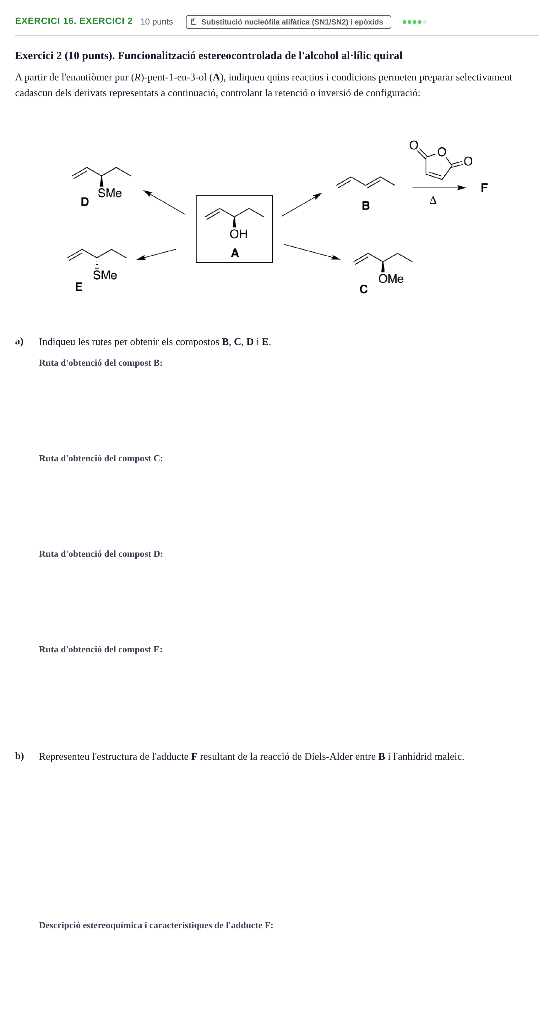 Enunciado: Ejercicio 16. Exercici 2 · Química Orgánica II UB 2014