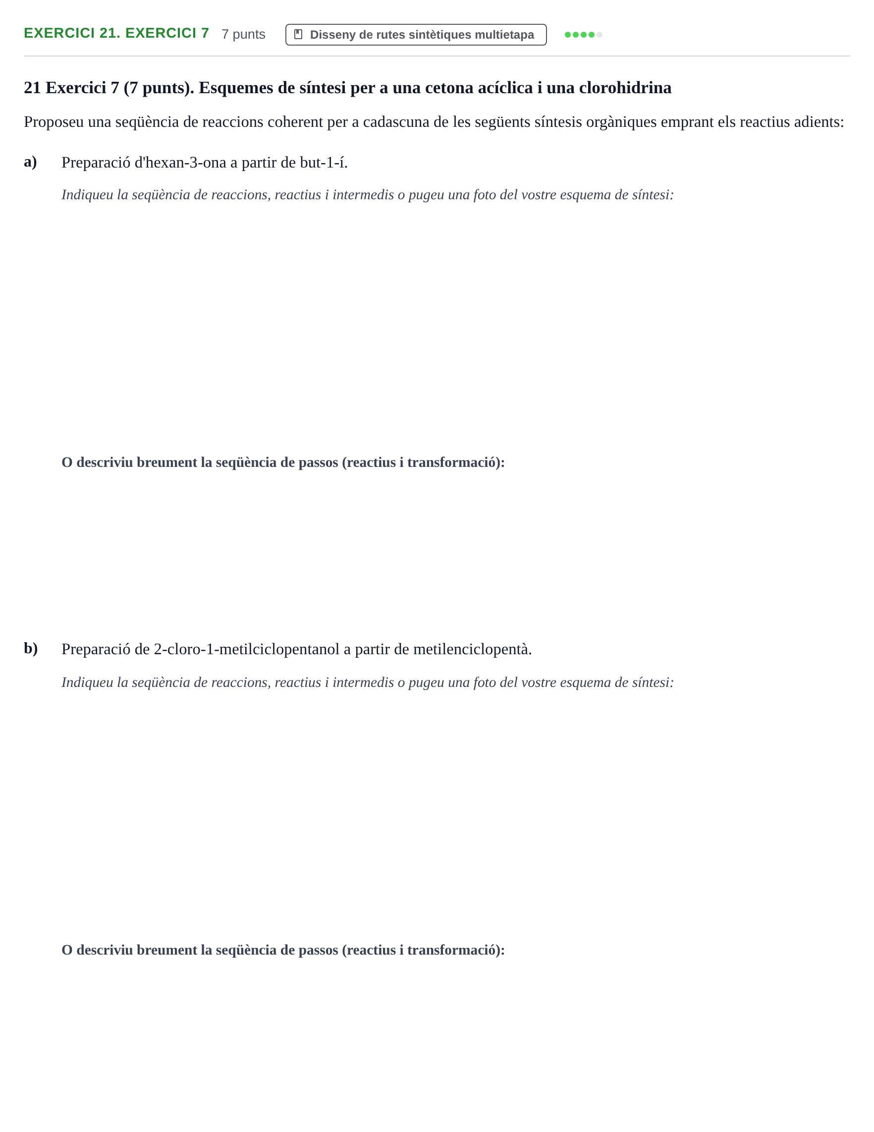 Enunciado: Ejercicio 21. Exercici 7 · Química Orgánica II UB 2014