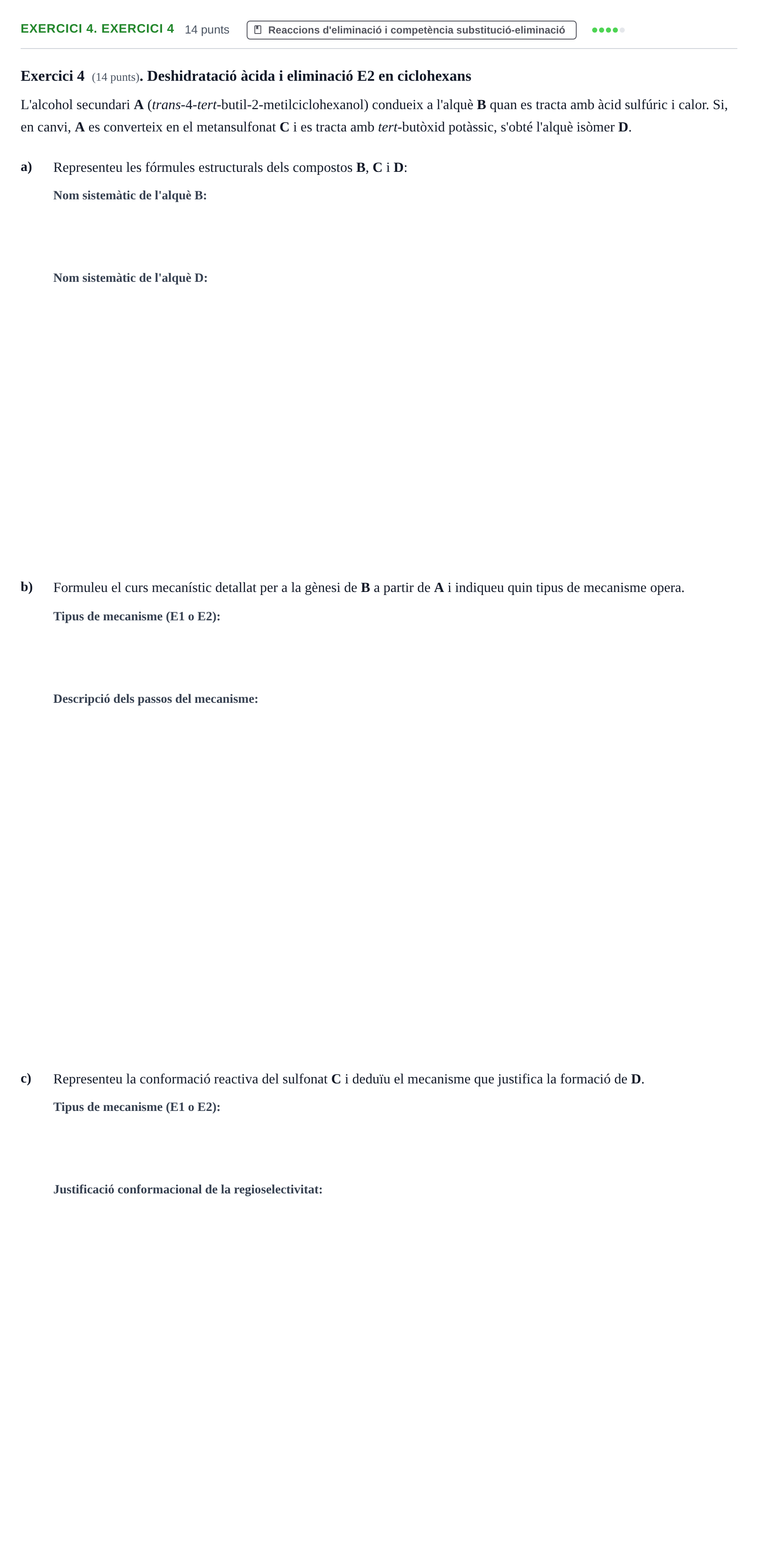 Enunciado: Ejercicio 4. Exercici 4 · Química Orgánica II UB 2014