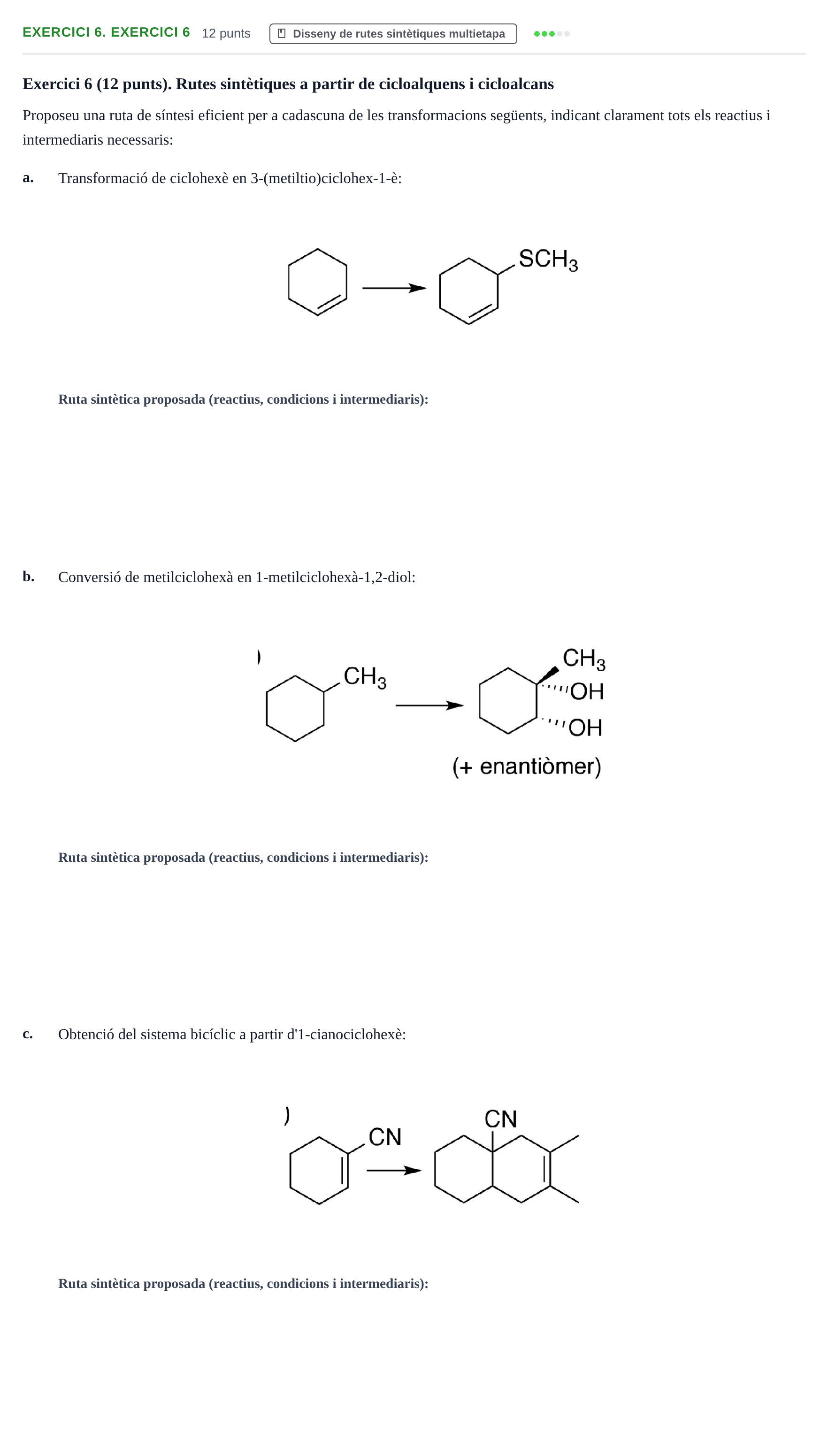 Enunciado: Ejercicio 6. Exercici 6 · Química Orgánica II UB 2014