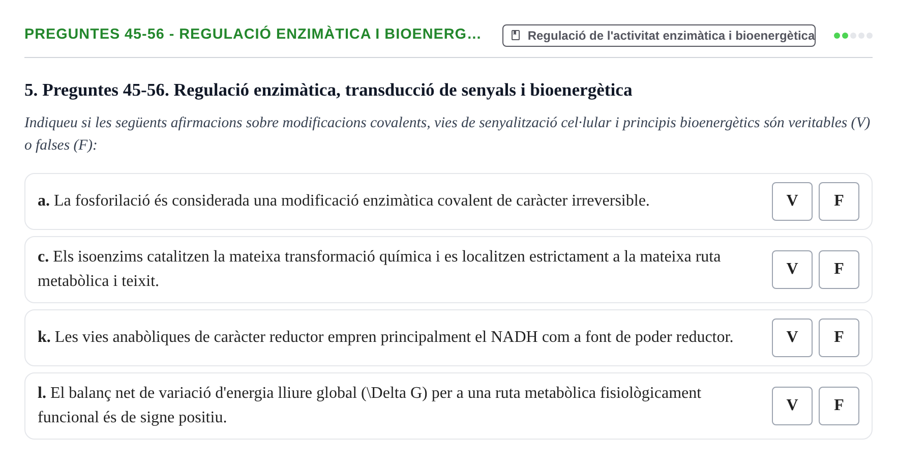 Enunciado: Ejercicio Preguntes 45-56 - Regulació enzimàtica i bioenerg… · Bioquímica UB 2015
