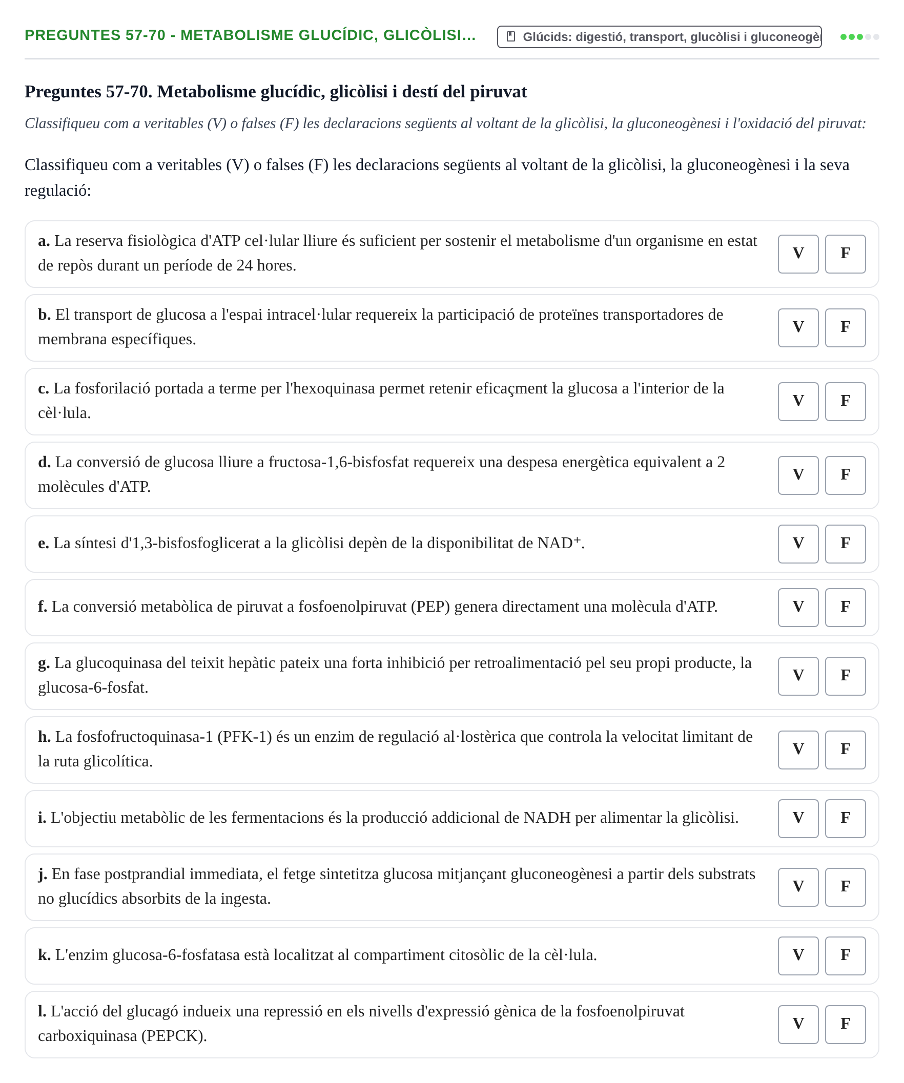 Enunciado: Ejercicio Preguntes 57-70 - Metabolisme glucídic, glicòlisi… · Bioquímica UB 2015