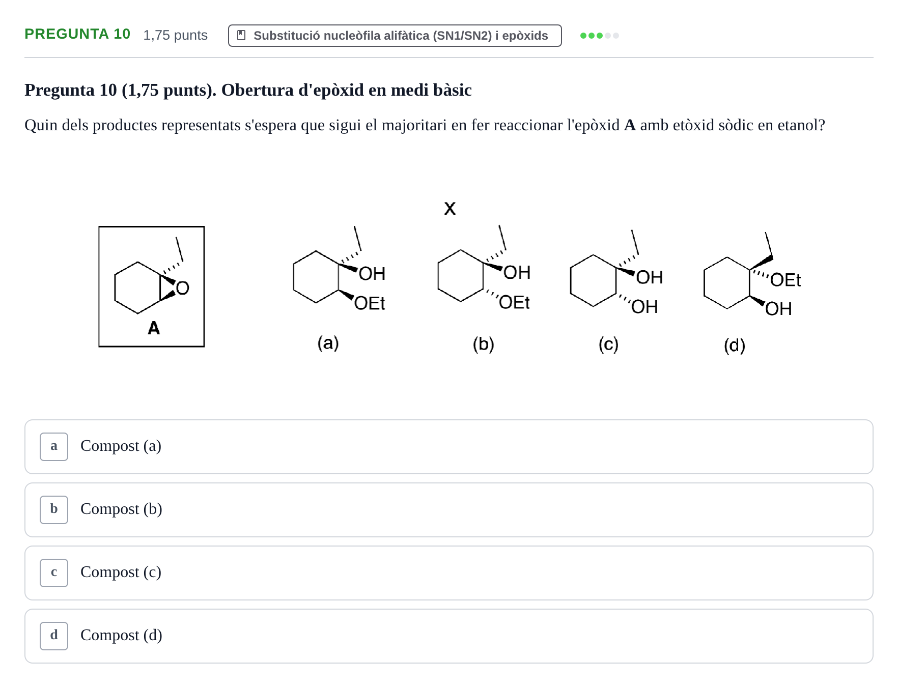 Enunciado: Pregunta 10 · Química Orgánica II UB Examen Parcial de Química Orgànica II