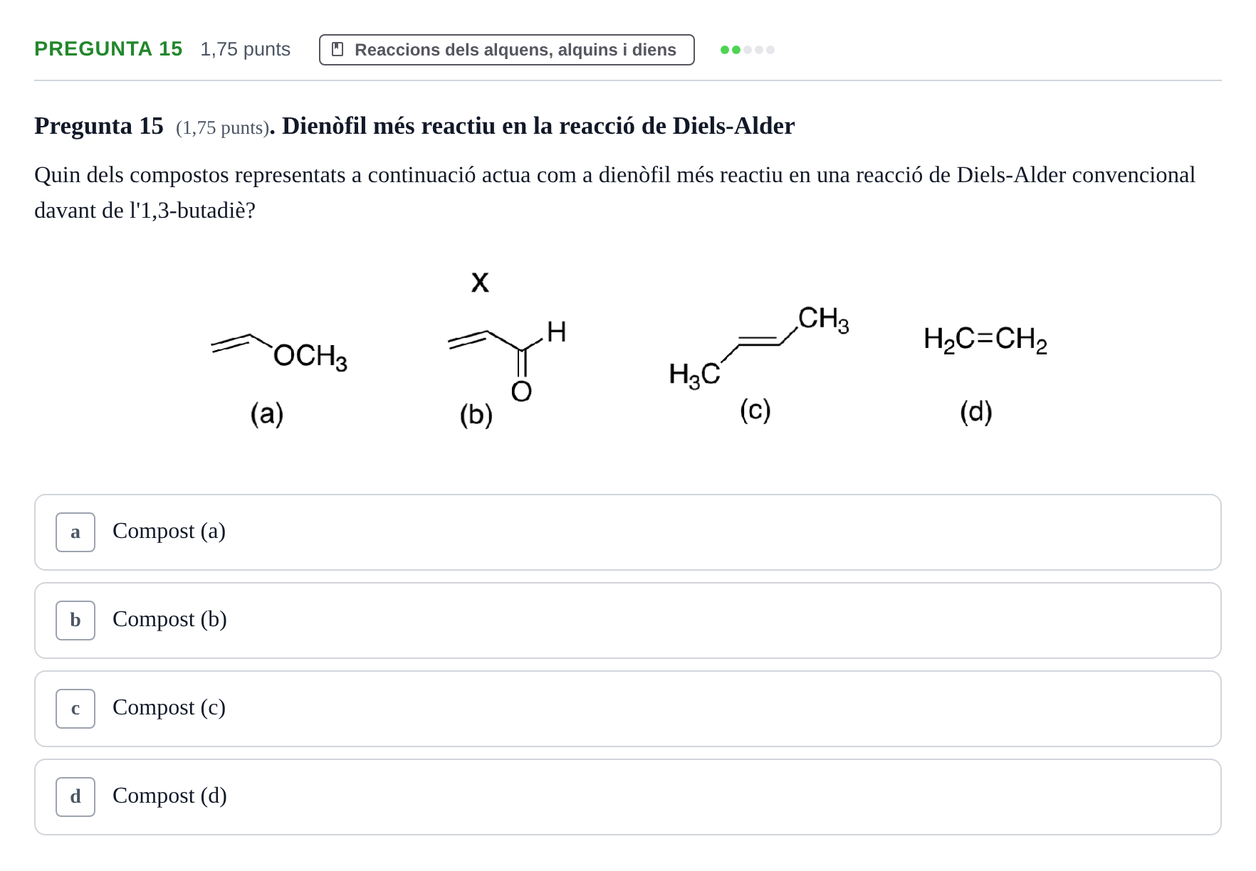 Enunciado: Pregunta 15 · Química Orgánica II UB Examen Parcial de Química Orgànica II