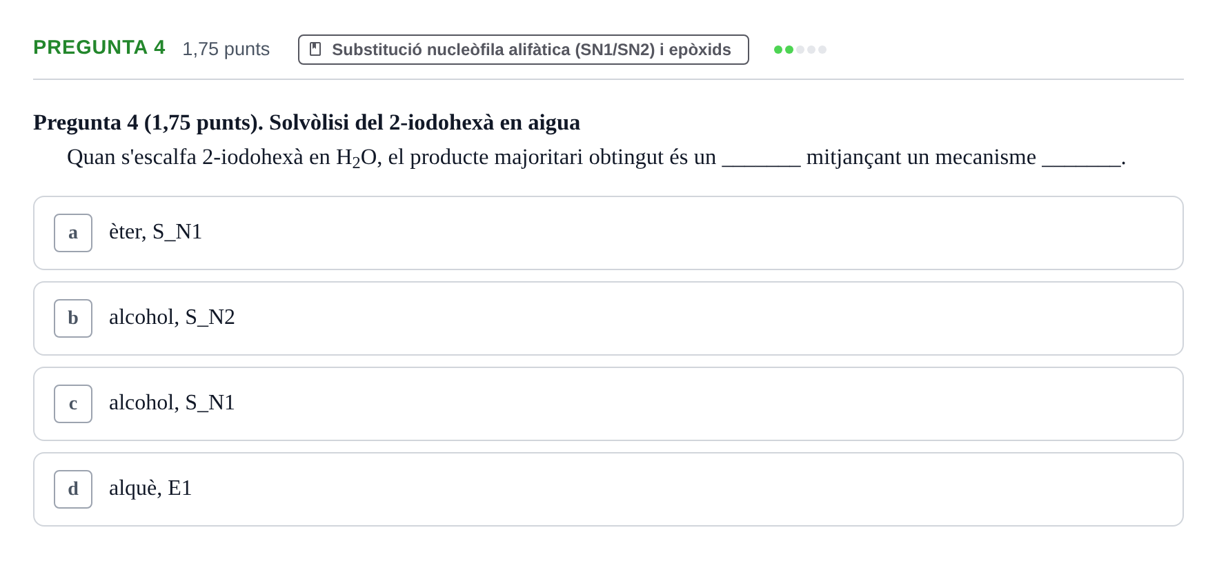 Enunciado: Pregunta 4 · Química Orgánica II UB Examen Parcial de Química Orgànica II