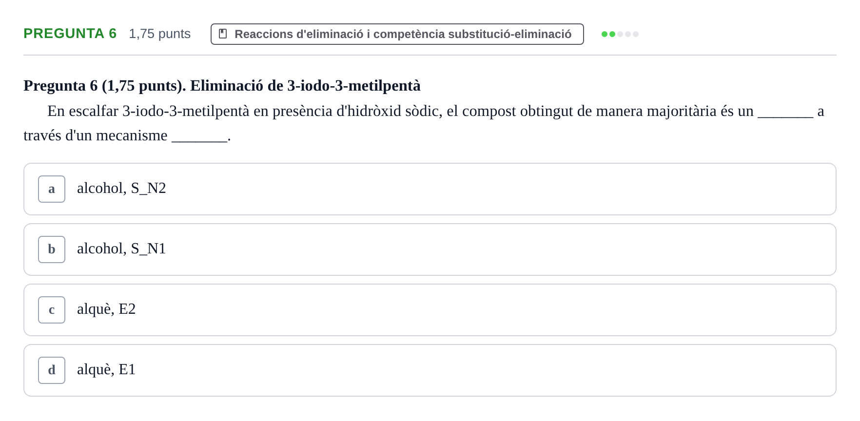 Enunciado: Pregunta 6 · Química Orgánica II UB Examen Parcial de Química Orgànica II