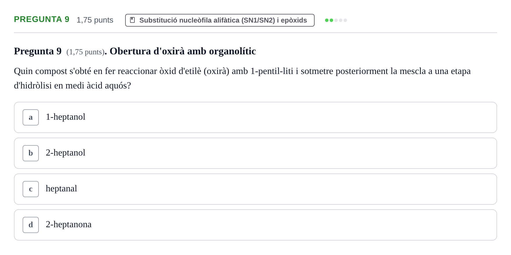 Enunciado: Pregunta 9 · Química Orgánica II UB Examen Parcial de Química Orgànica II