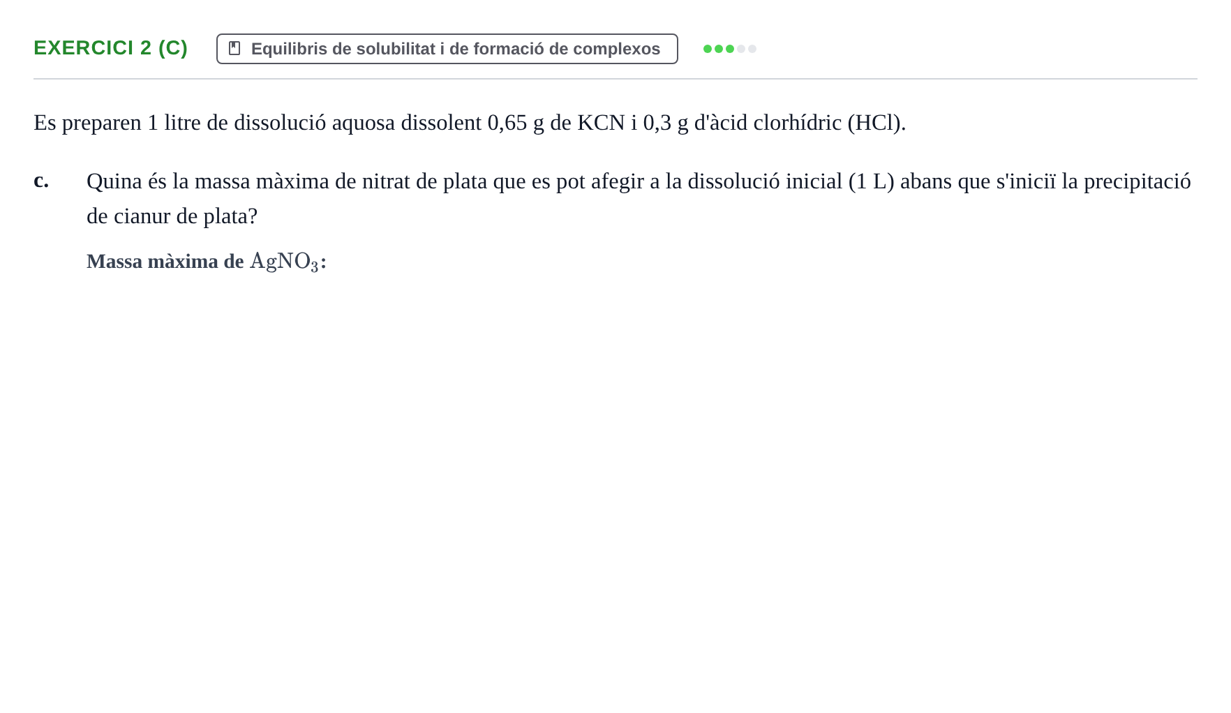 Enunciado: Exercici 2 (c) · Química UB 2015