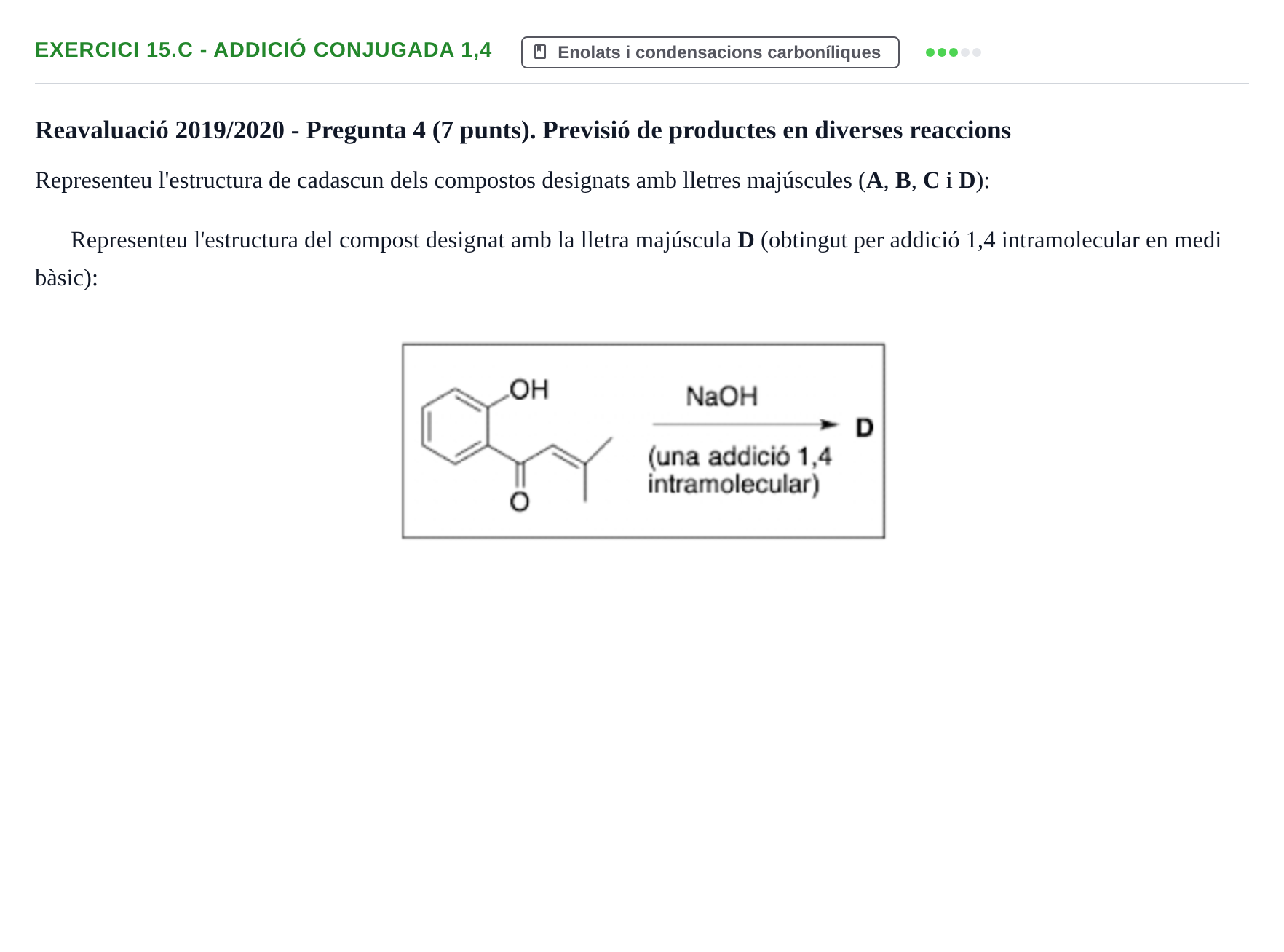 Enunciado: Ejercicio 15.c - Addició conjugada 1,4 · Química Orgánica II UB 2018