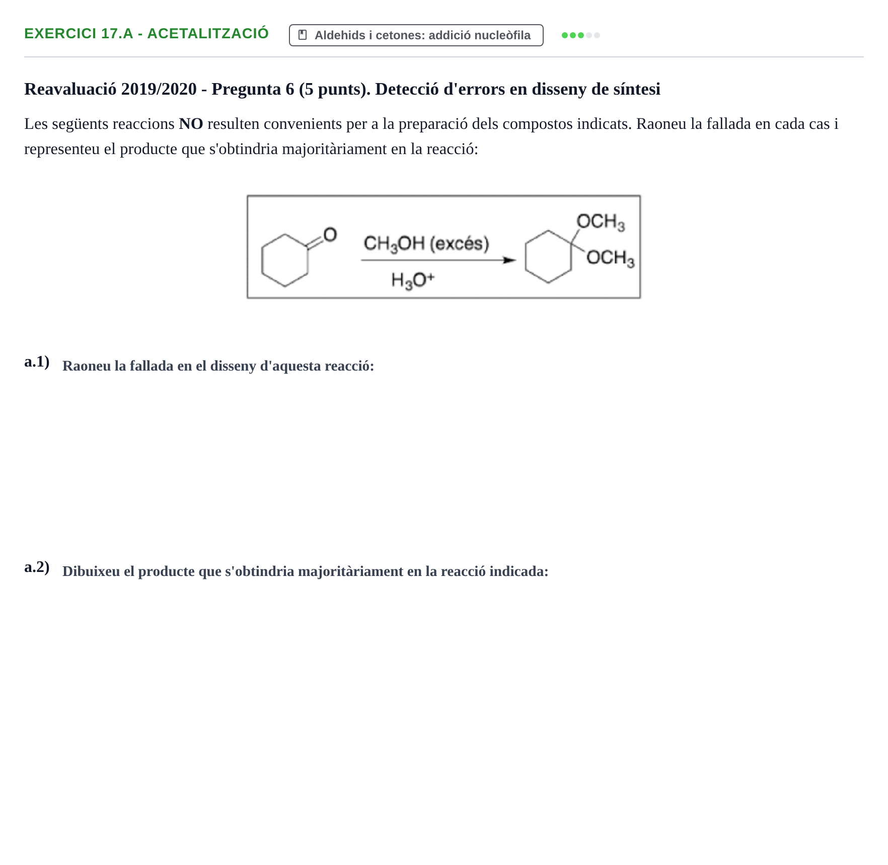 Enunciado: Ejercicio 17.a - Acetalització · Química Orgánica II UB 2018