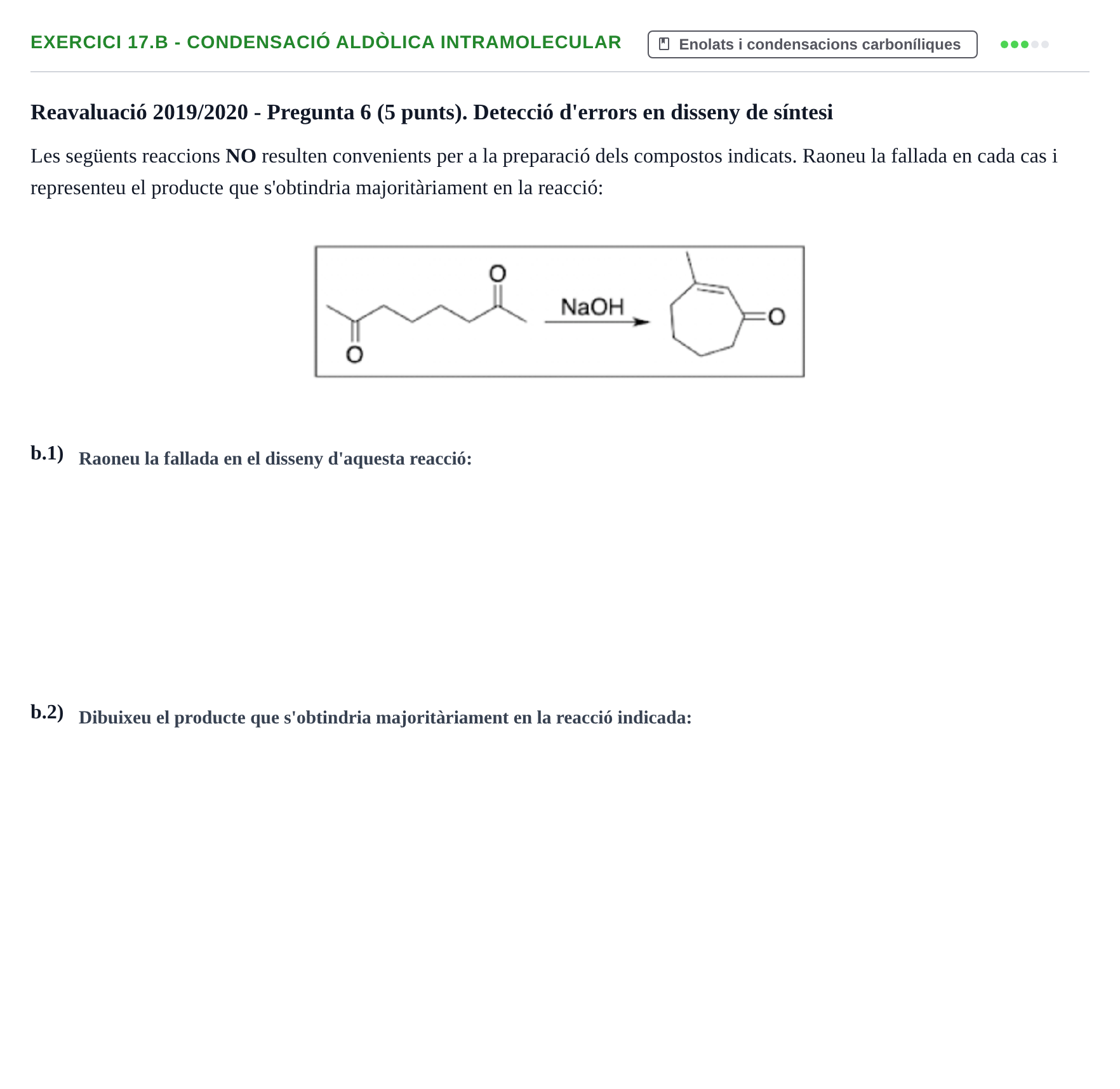 Enunciado: Ejercicio 17.b - Condensació aldòlica intramolecular · Química Orgánica II UB 2018