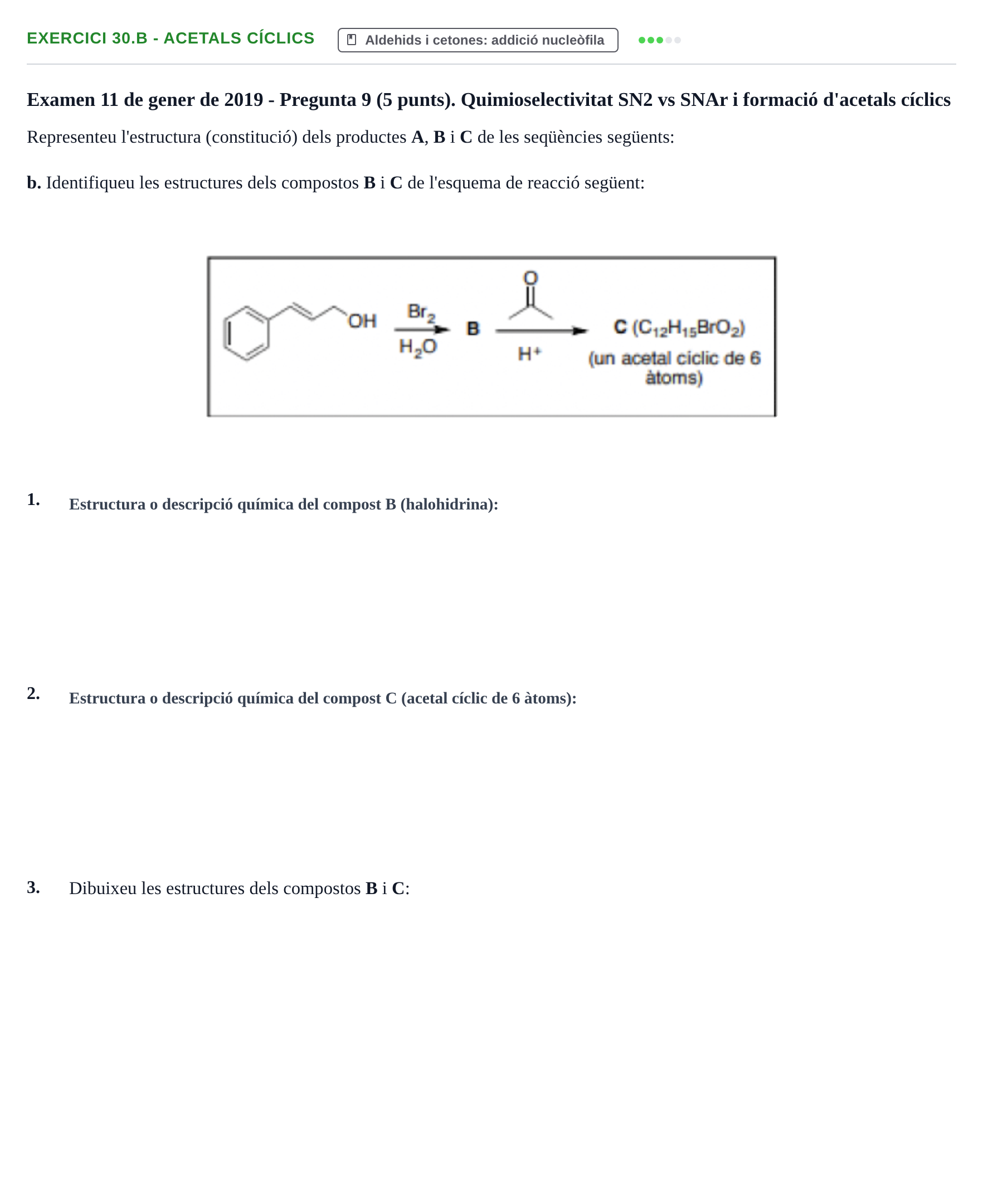 Enunciado: Ejercicio 30.b - Acetals cíclics · Química Orgánica II UB 2018