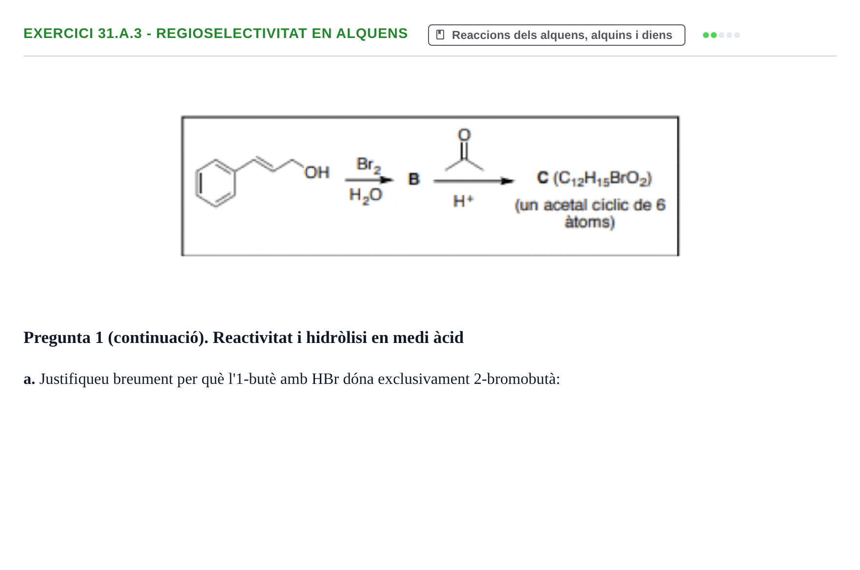 Enunciado: Ejercicio 31.a.3 - Regioselectivitat en alquens · Química Orgánica II UB 2018