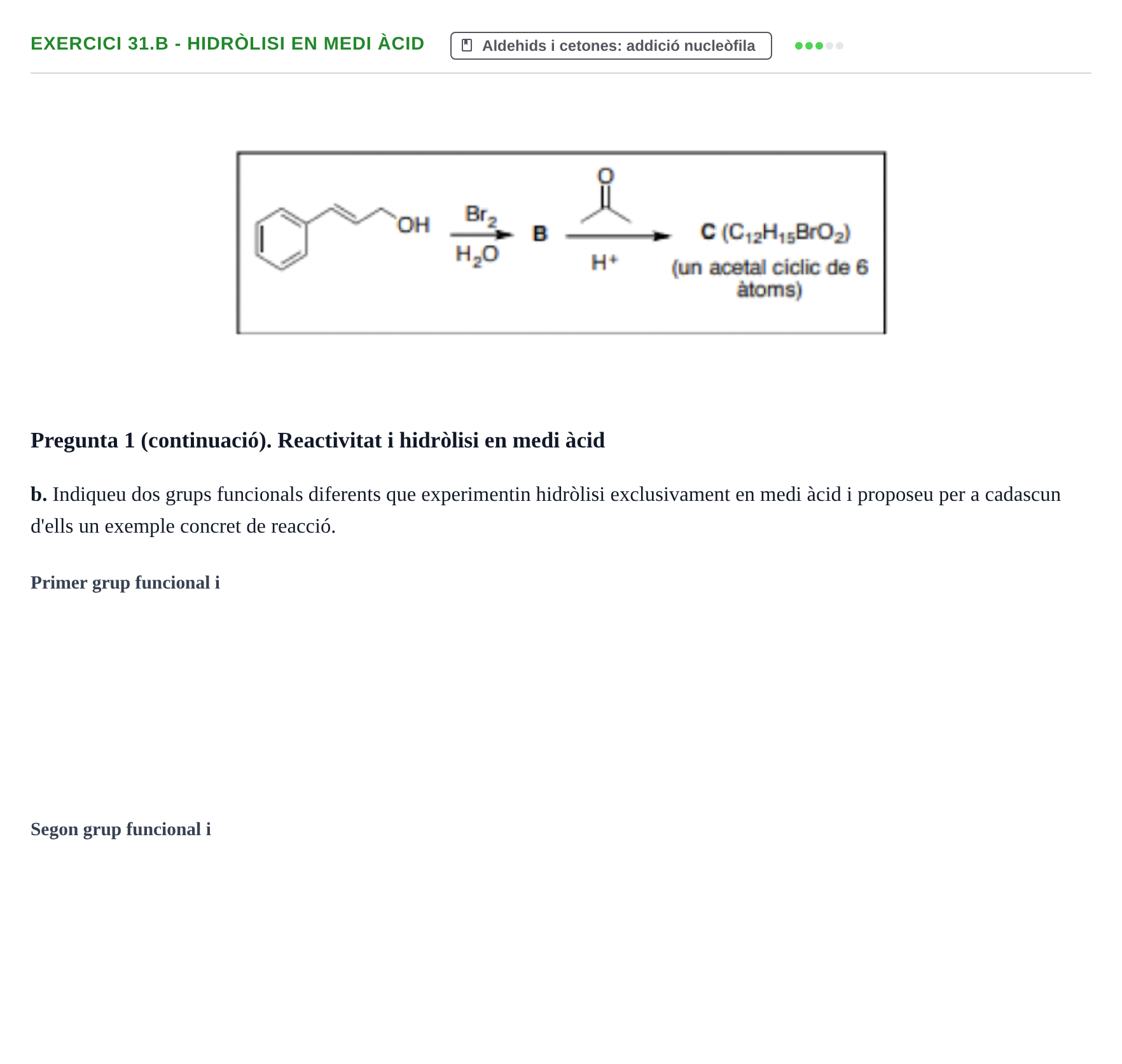 Enunciado: Ejercicio 31.b - Hidròlisi en medi àcid · Química Orgánica II UB 2018