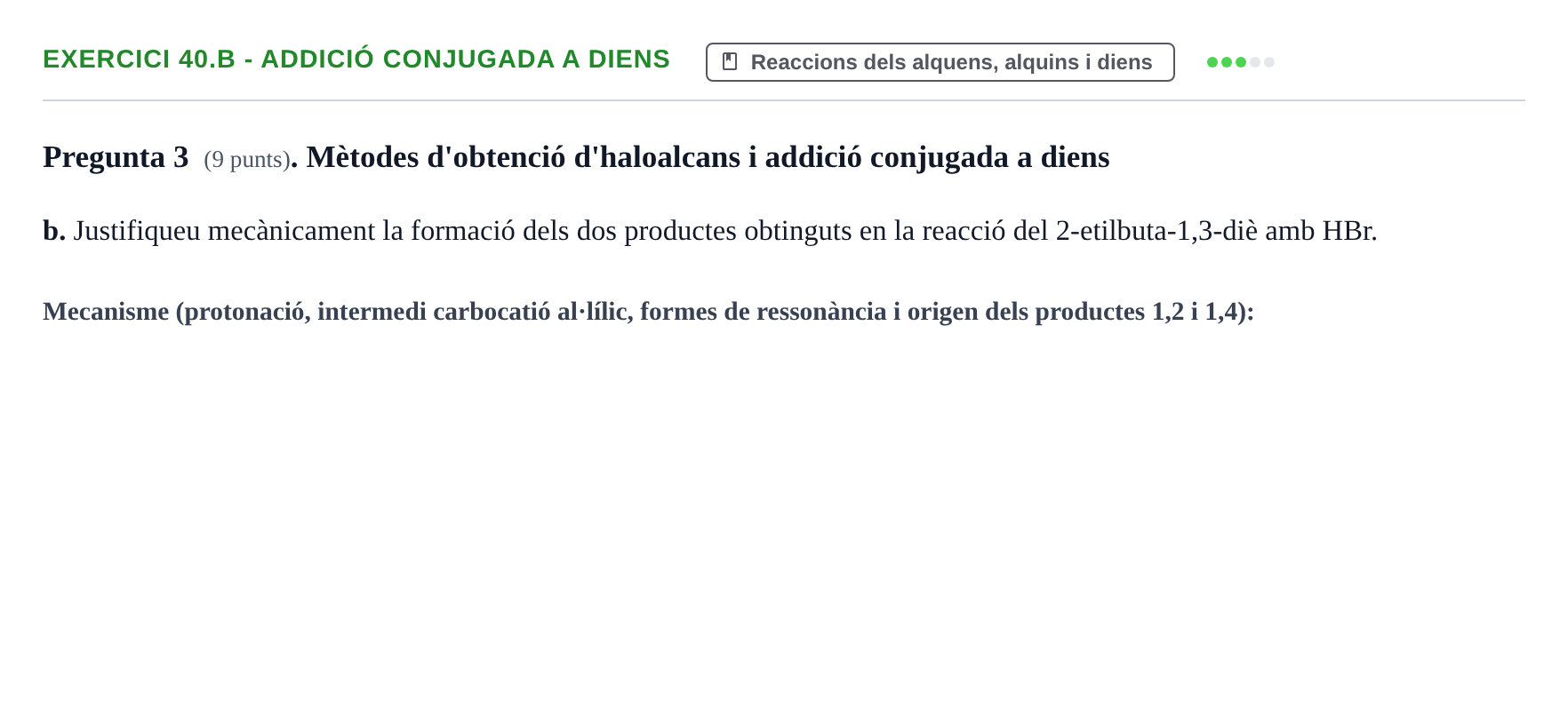 Enunciado: Ejercicio 40.b - Addició conjugada a diens · Química Orgánica II UB 2018