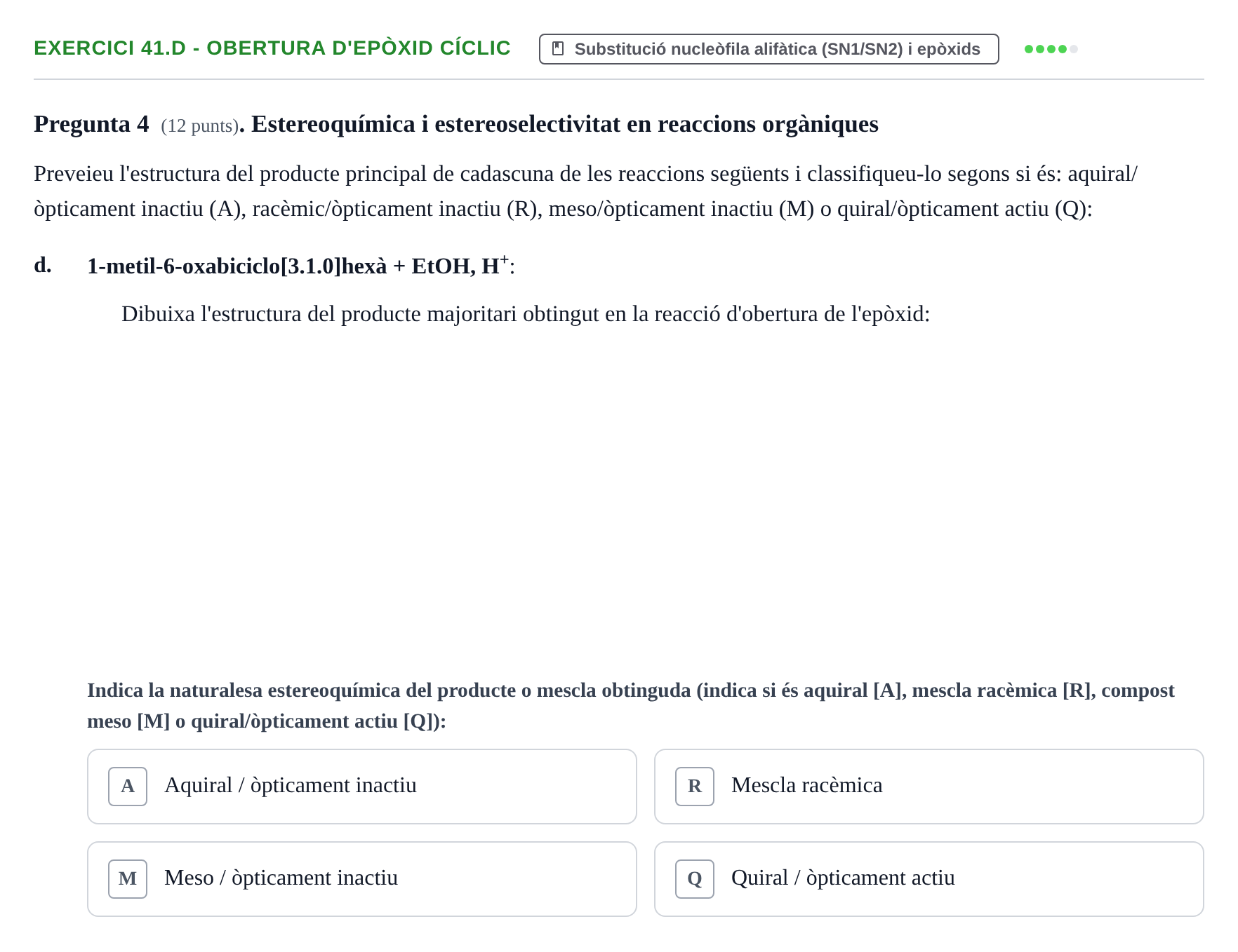 Enunciado: Ejercicio 41.d - Obertura d'epòxid cíclic · Química Orgánica II UB 2018