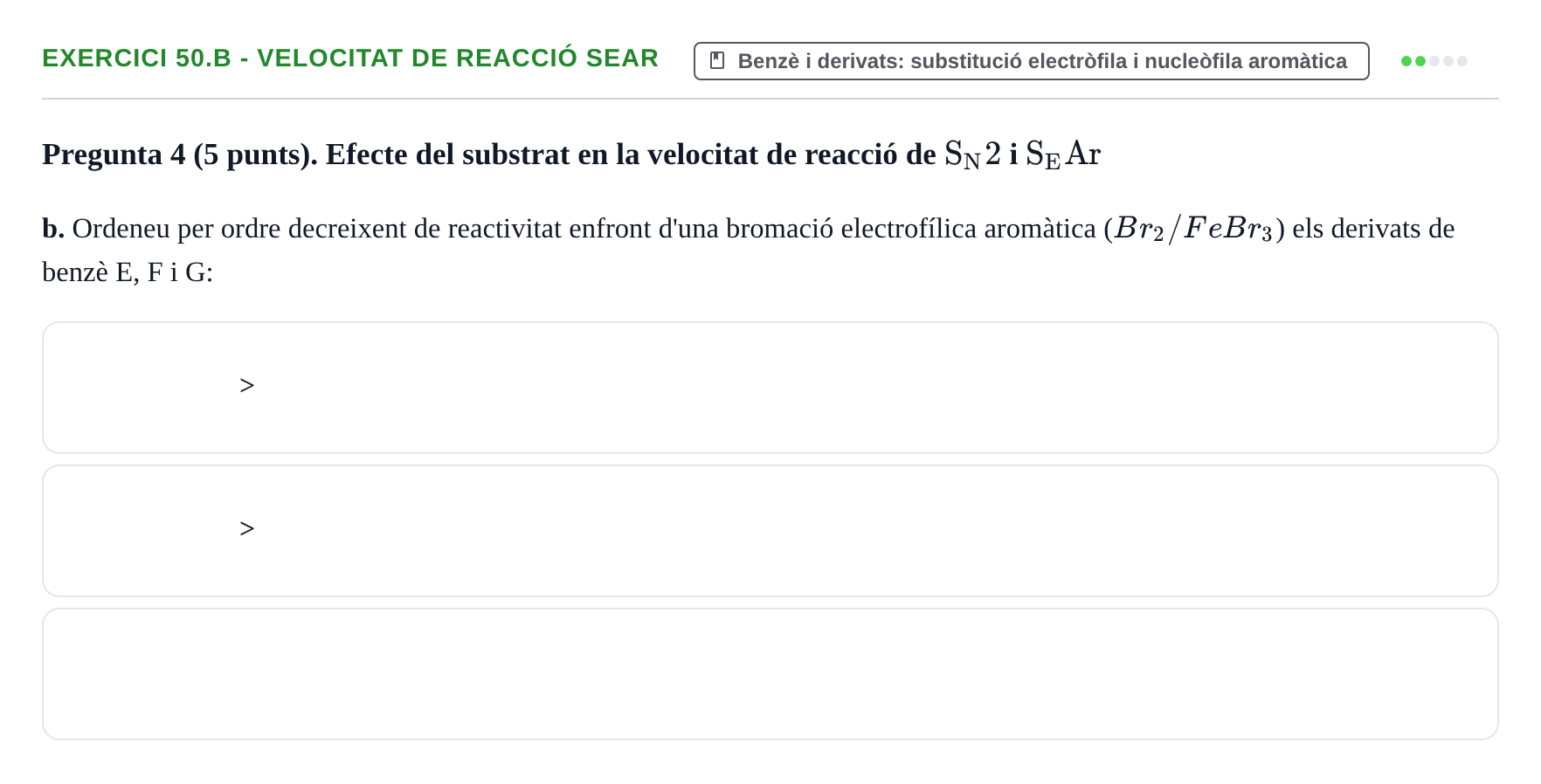 Enunciado: Ejercicio 50.b - Velocitat de reacció SEAr · Química Orgánica II UB 2018