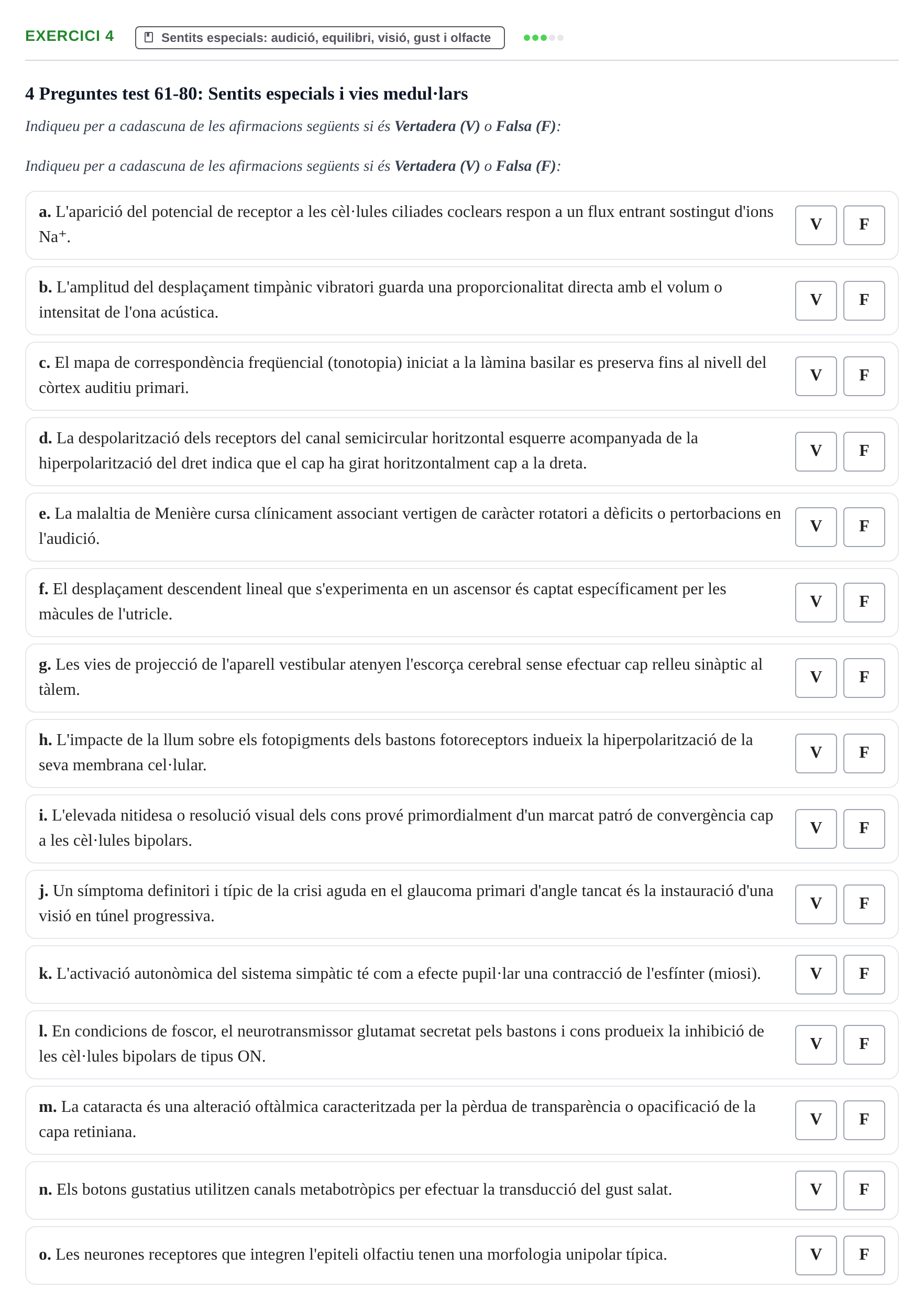 Enunciado: Ejercicio 4 - Sentits especials · Fisiología y Fisiopatología I UB 2016